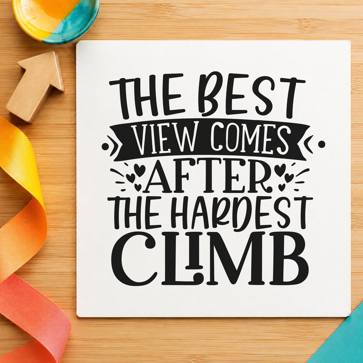 Best View After Hardest Climb craft stamp in black ink on cardstock, an easy option for summit album page.