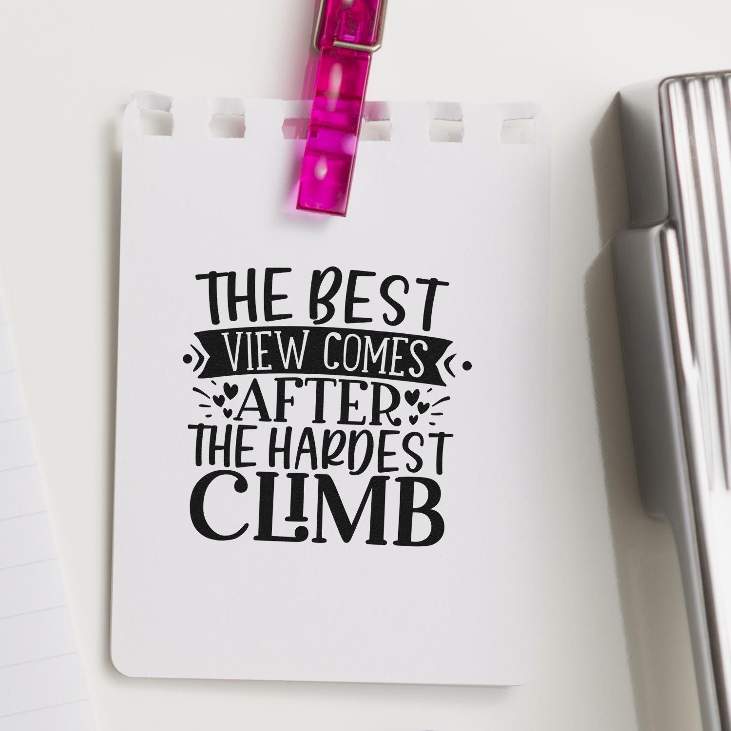 Motivational rubber stamp with quote The best view comes after the hardest climb for hiking and craft projects.
