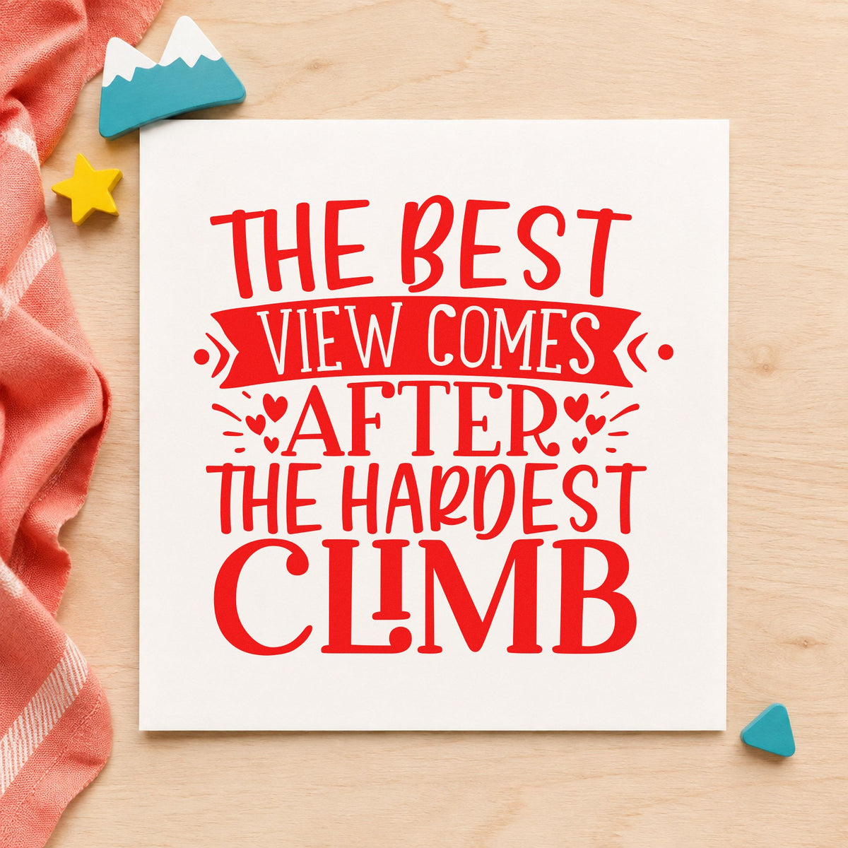 Best View After Hardest Climb craft stamp imprint in red ink on a handmade project, one idea being route plan cards.