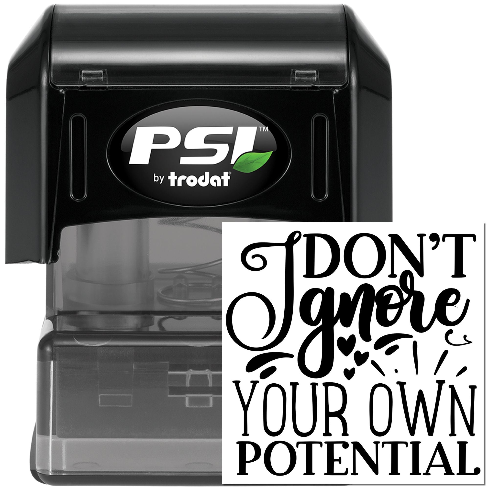 PSI by Trodat self-inking rubber stamp with custom quote imprint reading Dont Jam Your Own Potential.