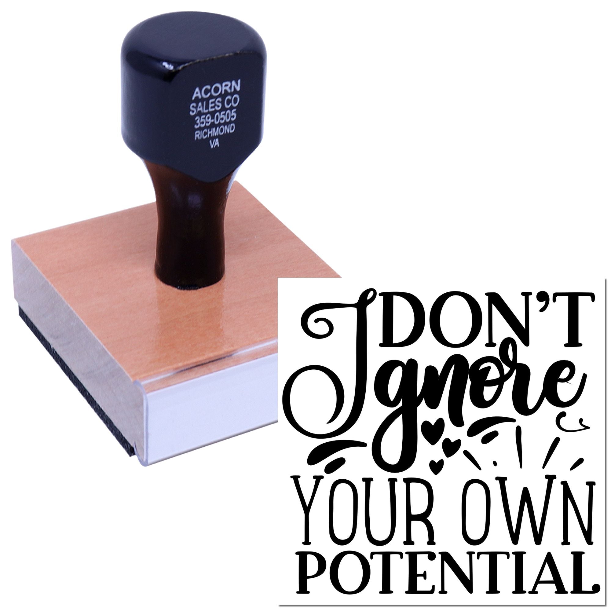 Custom rubber stamp with motivational quote, Dont Tamper Your Own Potential, for crafting, branding, and personal inspiration.
