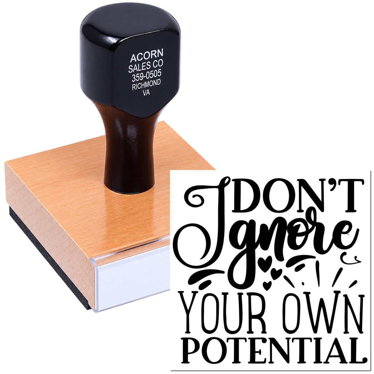 Custom rubber stamp with motivational quote, Dont Tamper Your Own Potential, for crafting, branding, and personal inspiration.