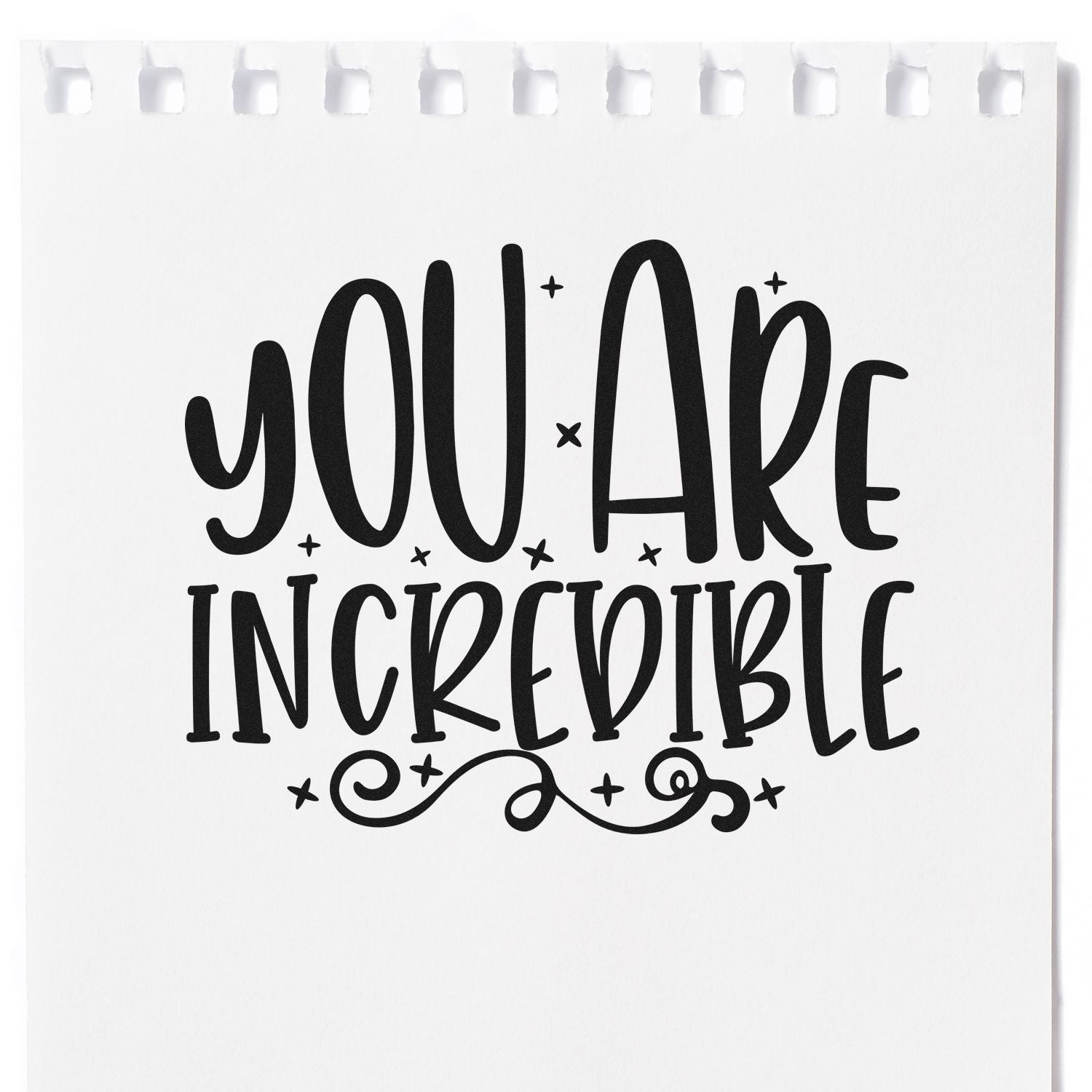 Inspirational rubber stamp design reading You Are Incredible for greeting cards, journaling, and crafts.
