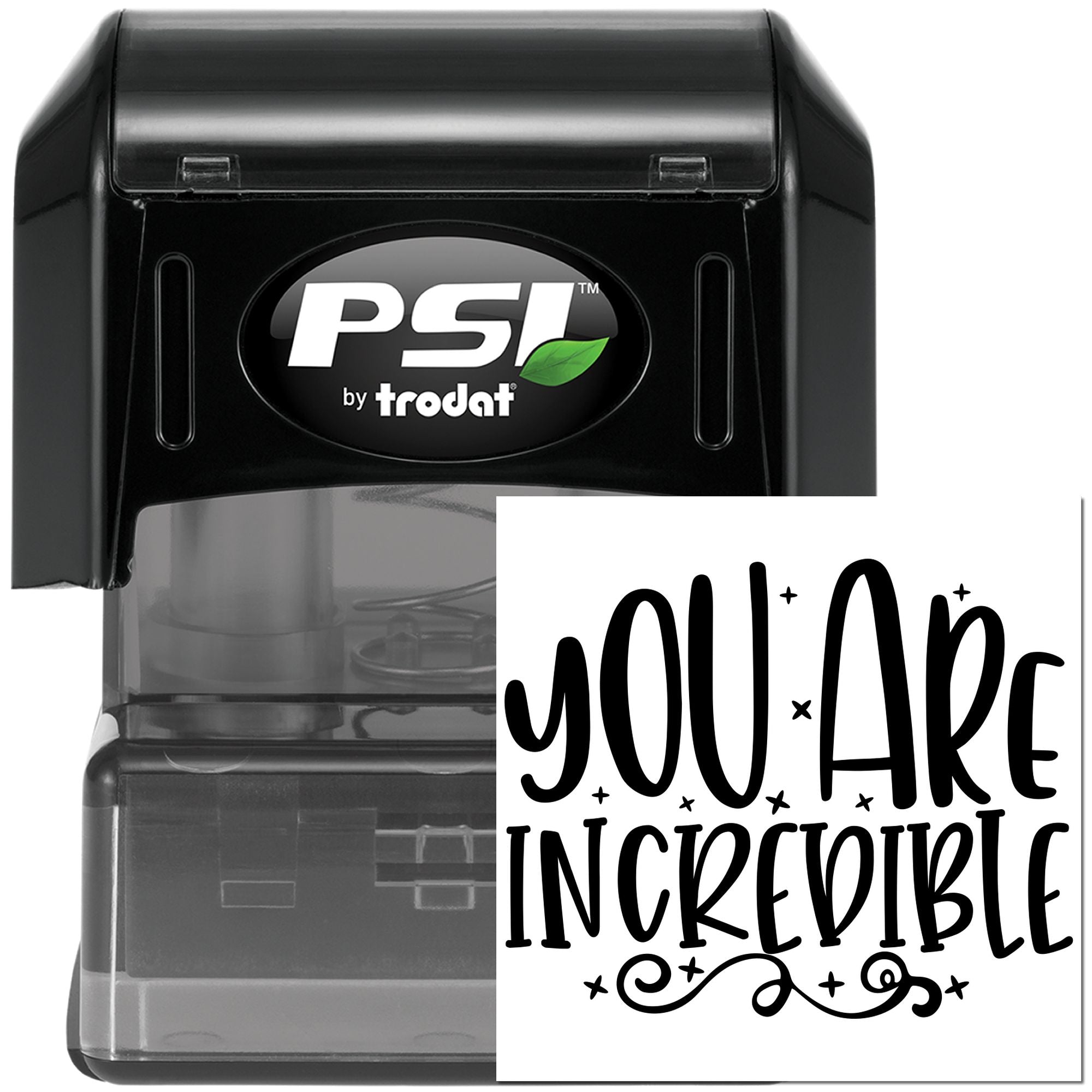 PSI by Trodat self-inking rubber stamp with You Are Incredible custom motivational message, ideal for personal branding and crafts