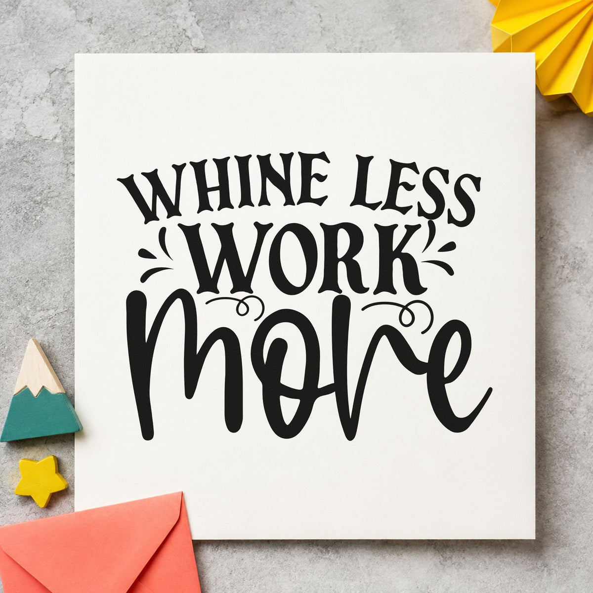 Whine Less Work More craft stamp imprint in black ink on a handmade project, one idea being allowance gift tags.