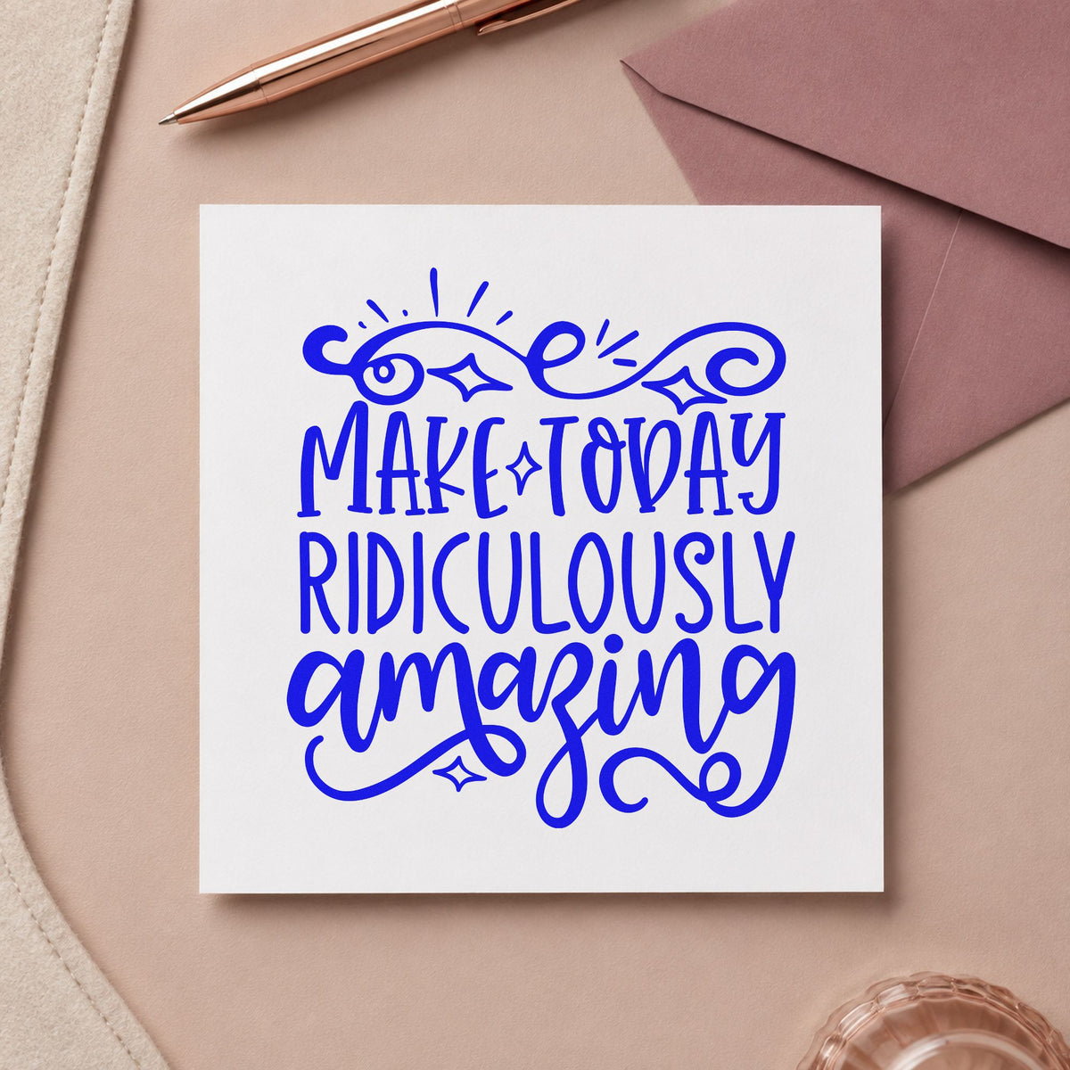 Make Today Ridiculously Amazing Self-Inking Stamp in use 5