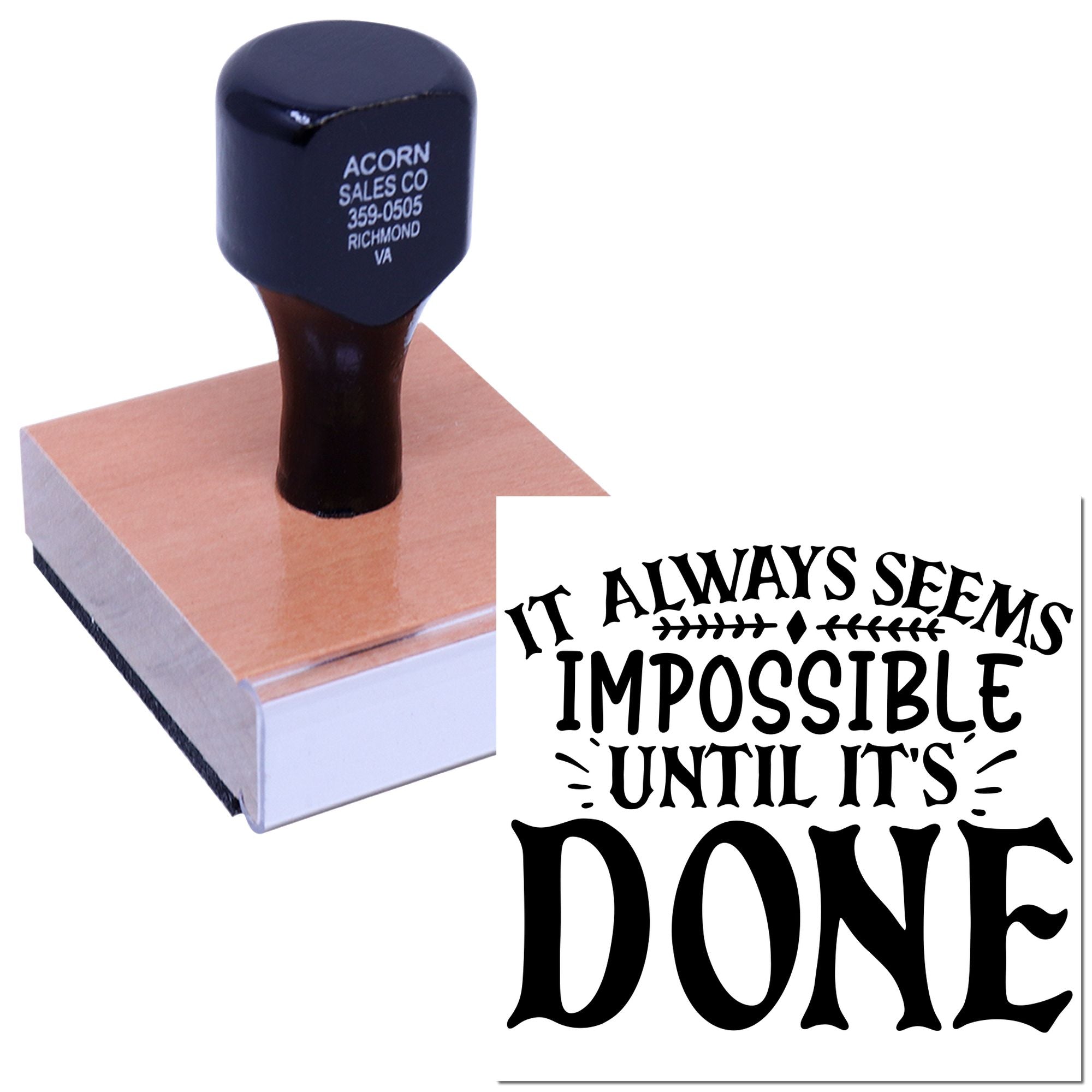 Custom rubber stamp featuring motivational quote, It always seems impossible until its done, for business and craft use.