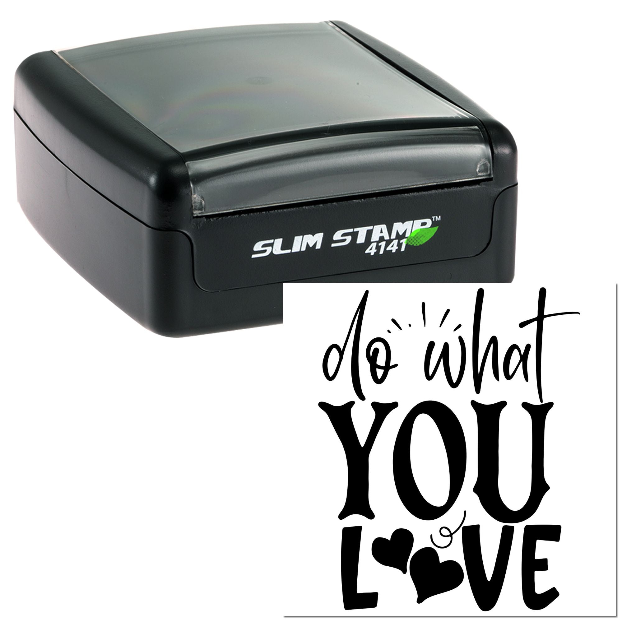 Slim Stamp 4141 self-inking rubber stamp featuring Do What You Love design for custom crafting, branding, and business use.