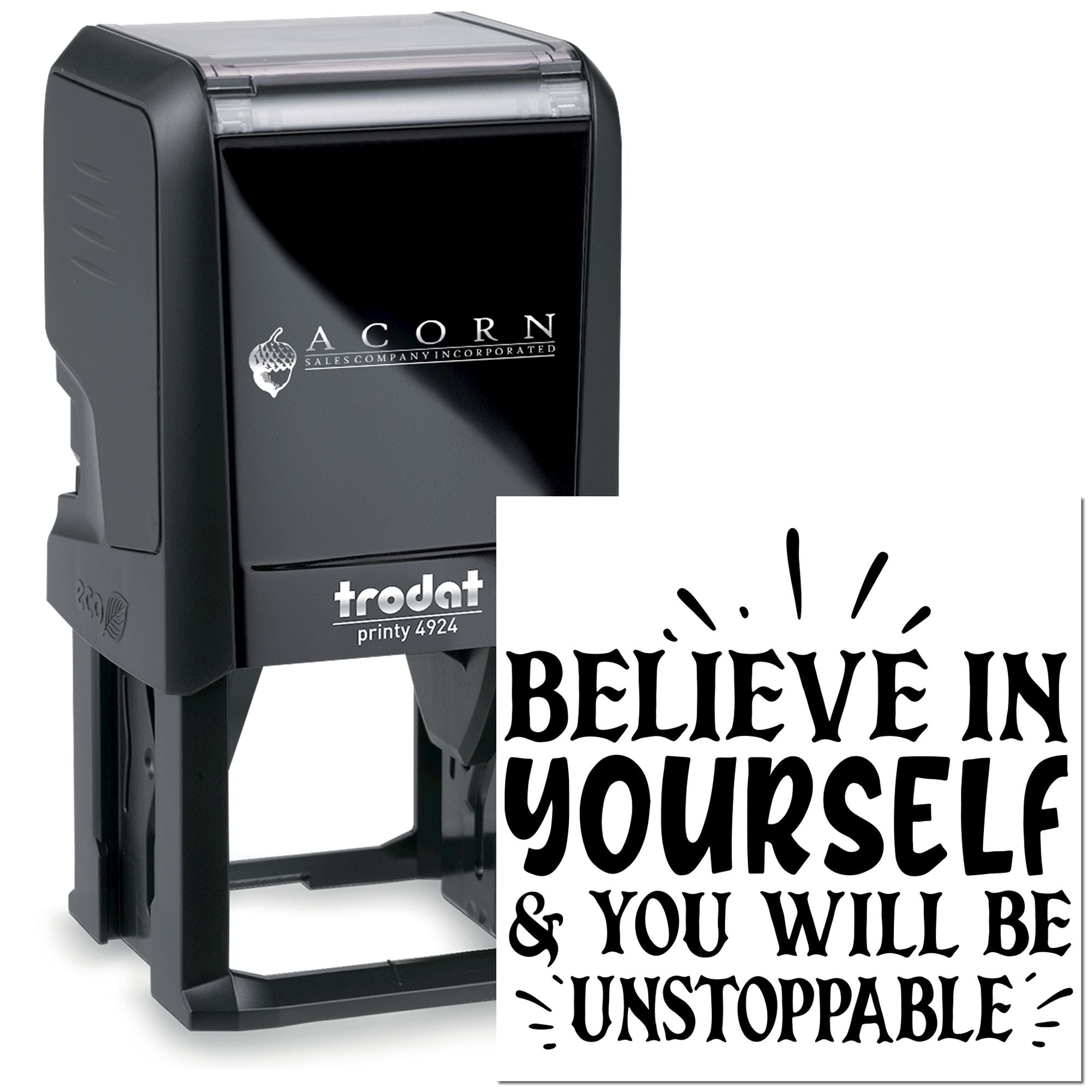 Custom self-inking rubber stamp with Believe in Yourself quote, Trodat Printy 4924 for business branding and inspirational messaging.
