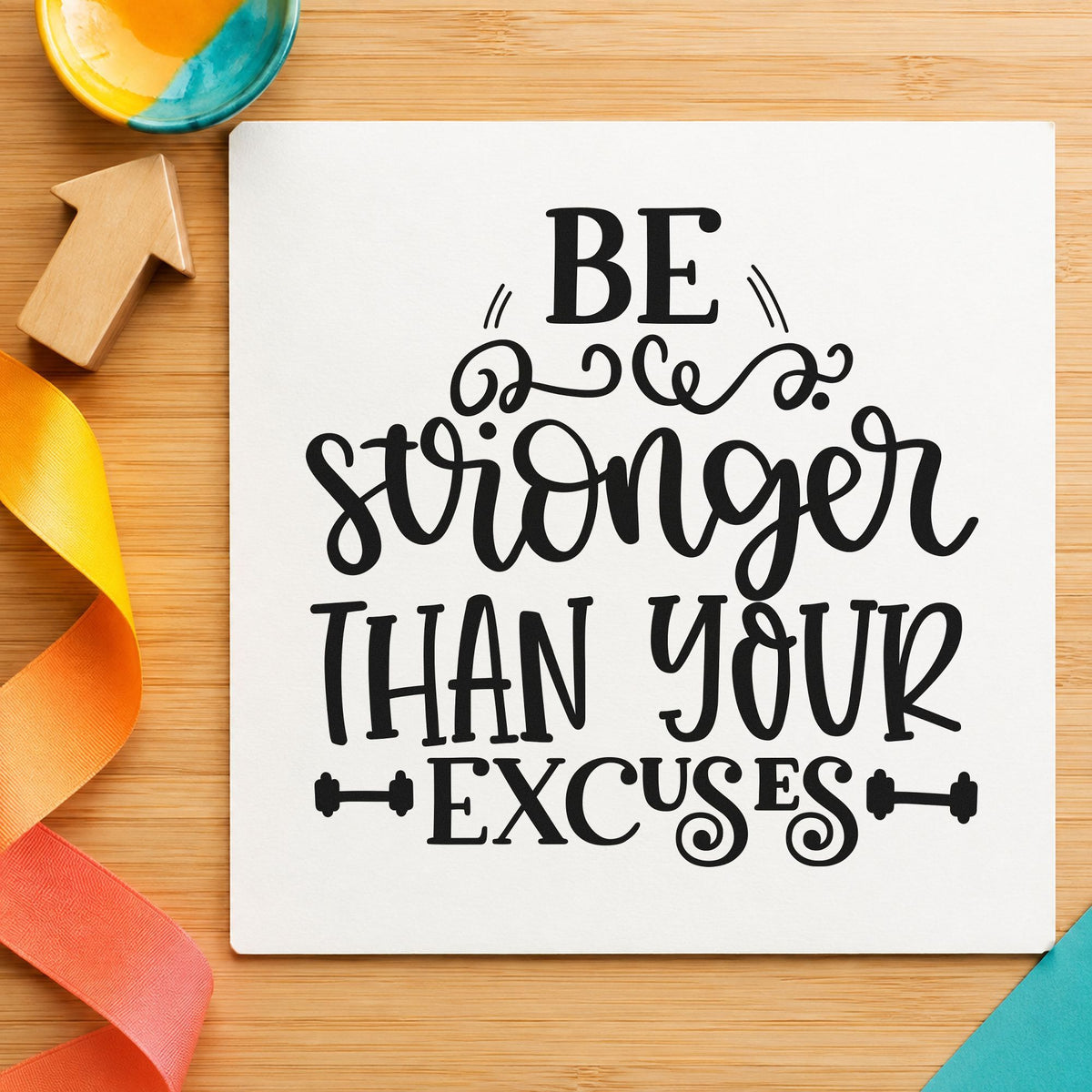 Be Stronger Than Your Excuses Self-Inking Stamp in use 10