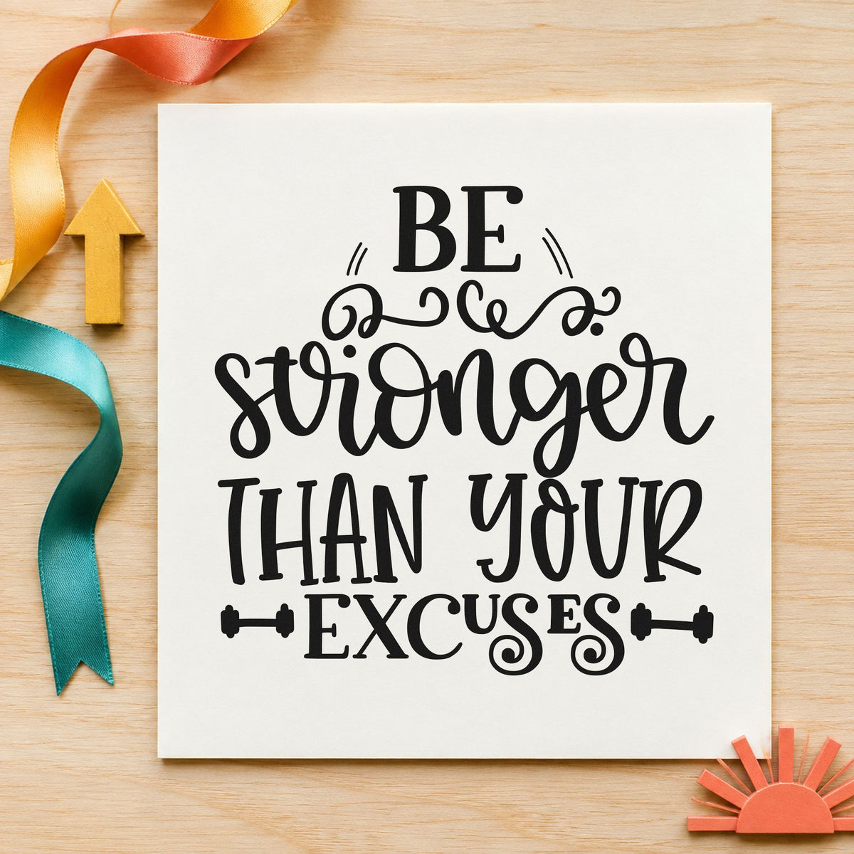 Be Stronger Than Your Excuses Wood Handle Stamp in use 3