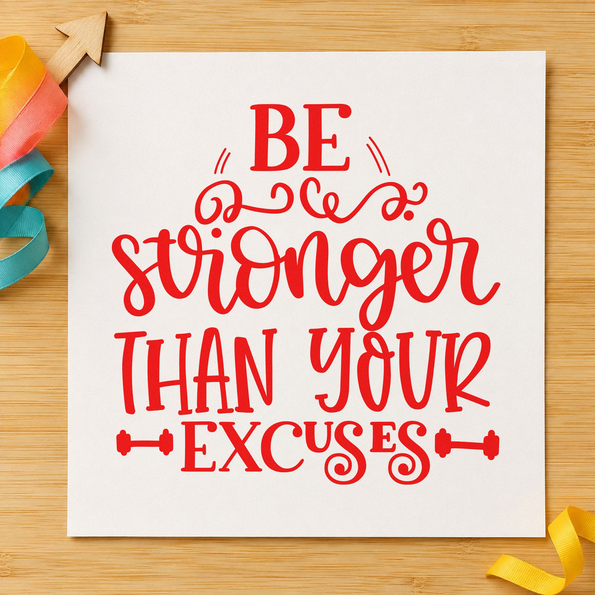 Be Stronger Than Your Excuses Self-Inking Stamp in use 7