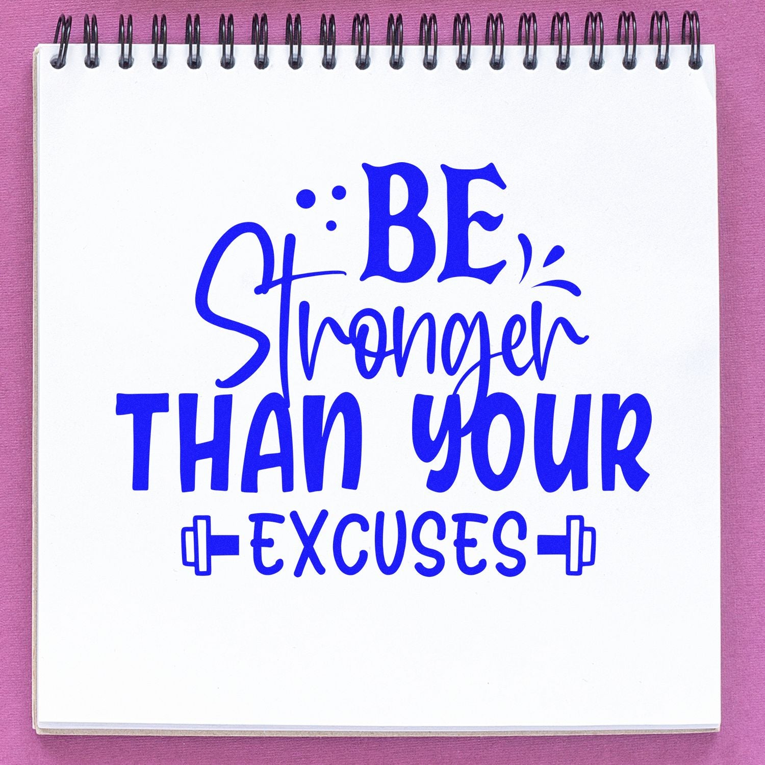 Motivational rubber stamp design reading Be Stronger Than Your Excuses for journaling, planners, and craft projects.
