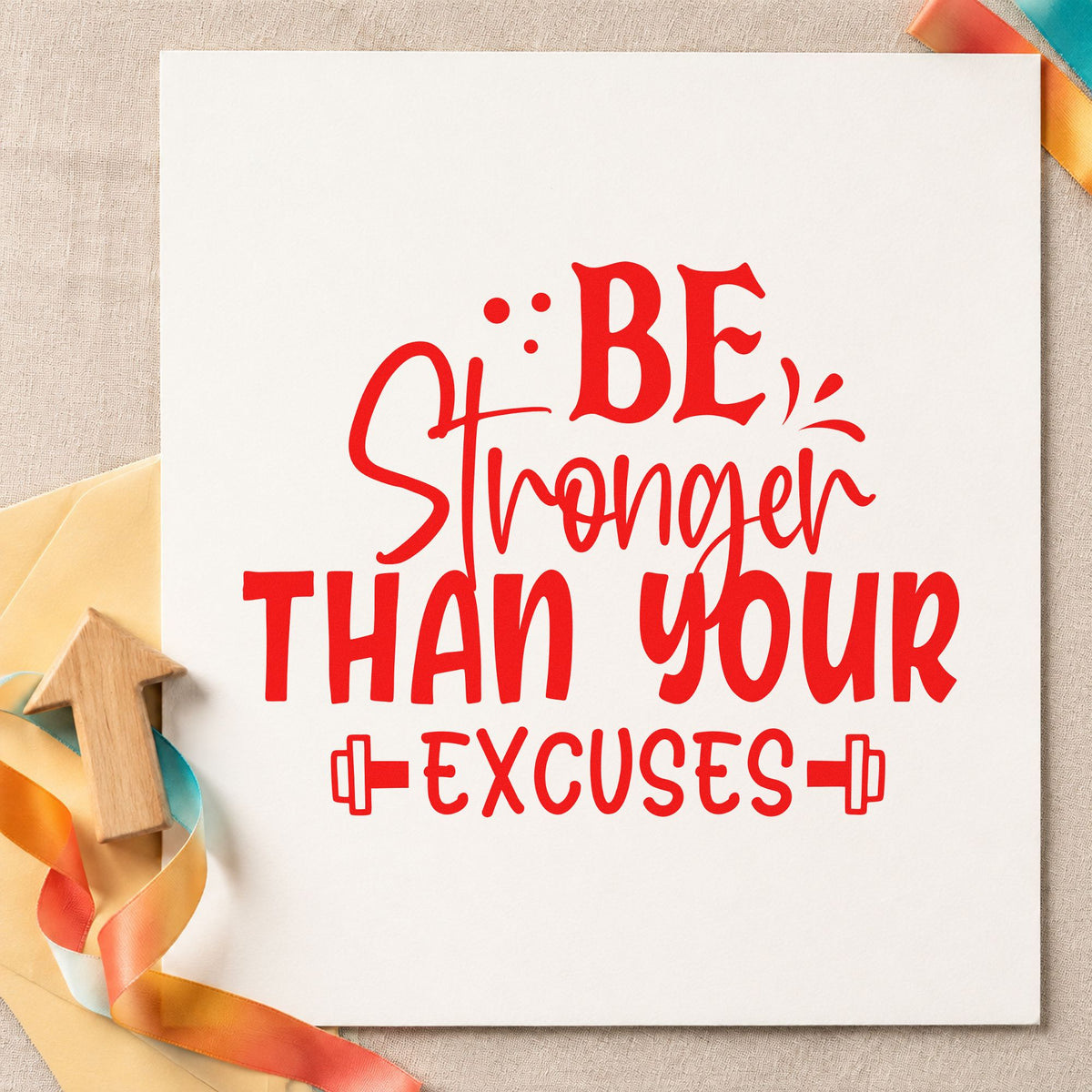 Be Stronger Than Excuses Dumbbells rubber stamp shown in red ink, stamped for projects such as bike number labels.