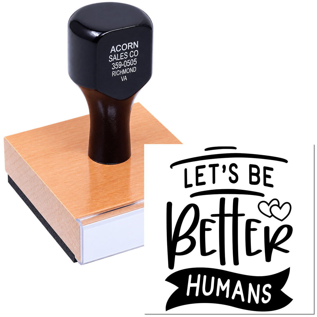 Custom rubber stamp featuring Lets Be Better Humans design for handmade cards, crafts, and motivational stamping.