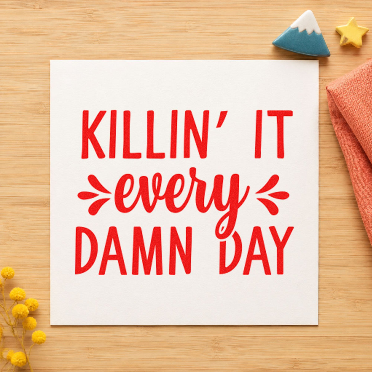 PSI Pre-Inked Killin' It Every Damn Day Script Lettering Stamp in use 8