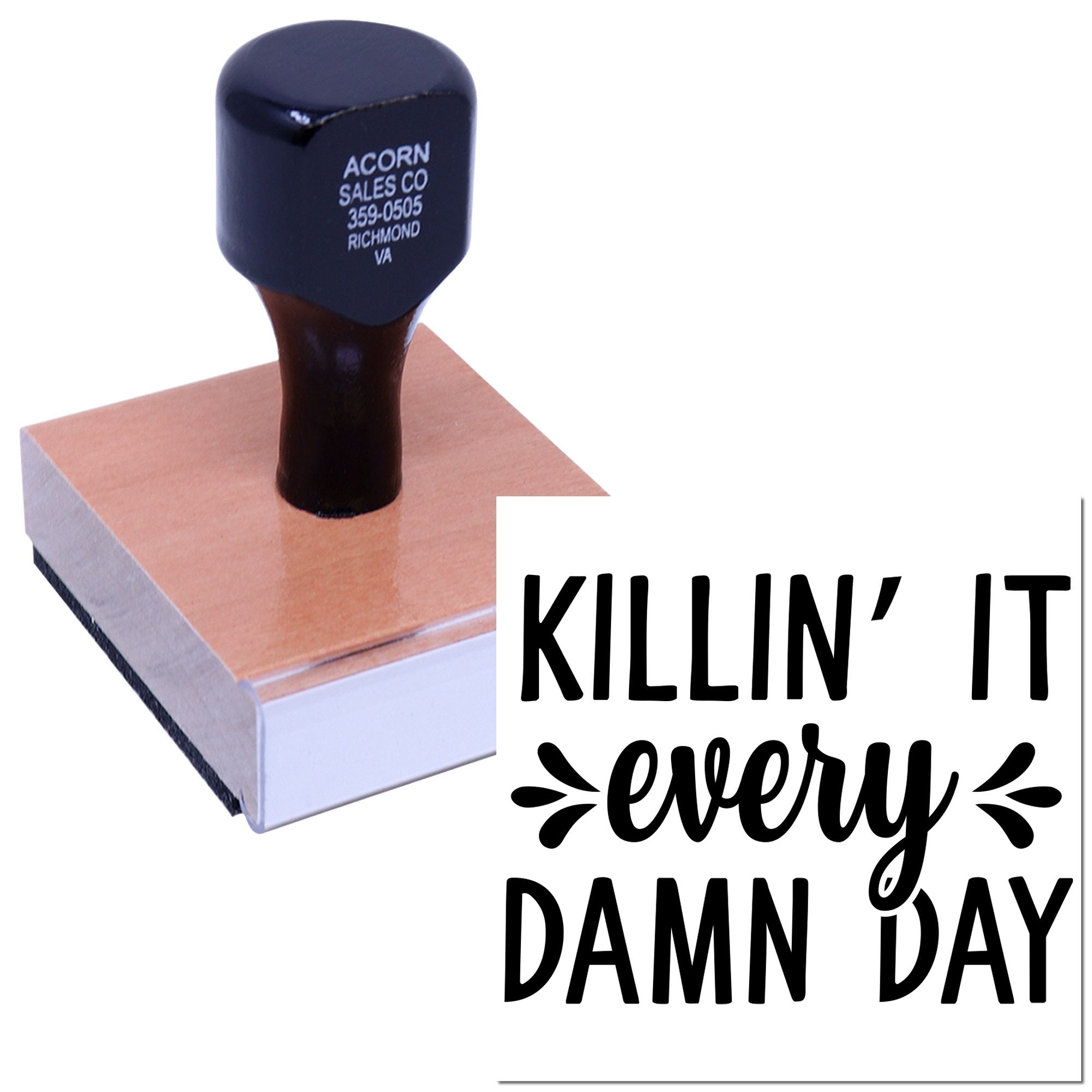 Custom rubber stamp with 'Killin' It Every Damn Day' design for bold motivational branding and DIY stamping projects.