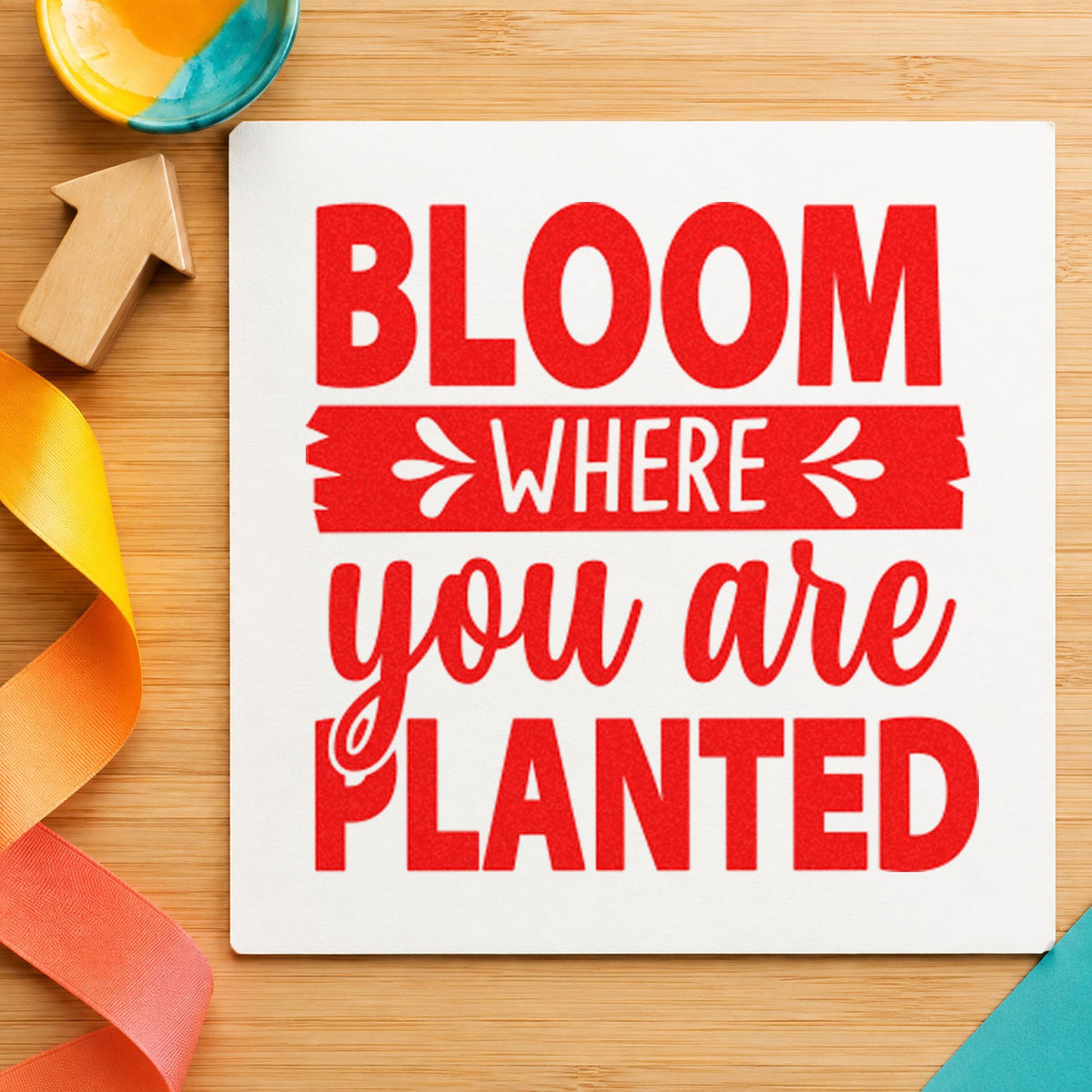 Bloom Where You Are Planted rubber stamp shown in red ink, stamped for projects such as shelf light labels.