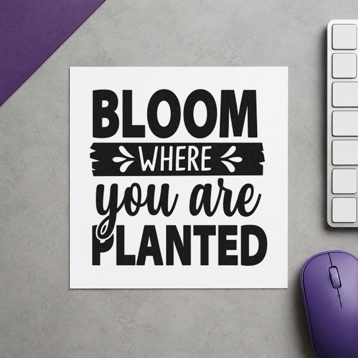 Bloom Where You Are Planted rubber stamp printed in black ink, ready for brushed banner cards and similar paper crafts.