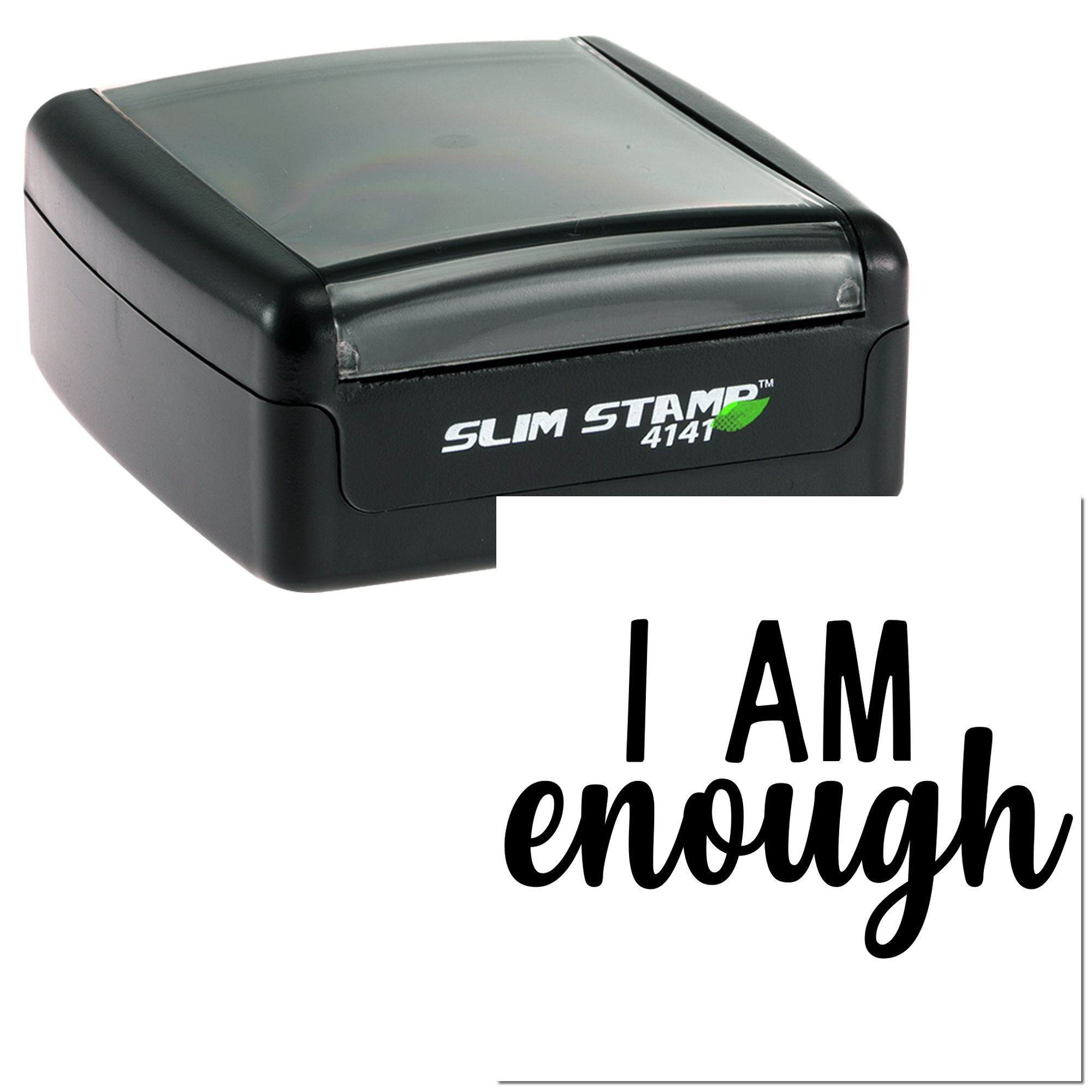 Self-inking rubber stamp with I AM enough motivational impression, Slim Stamp 4141 for custom affirmation stamping.