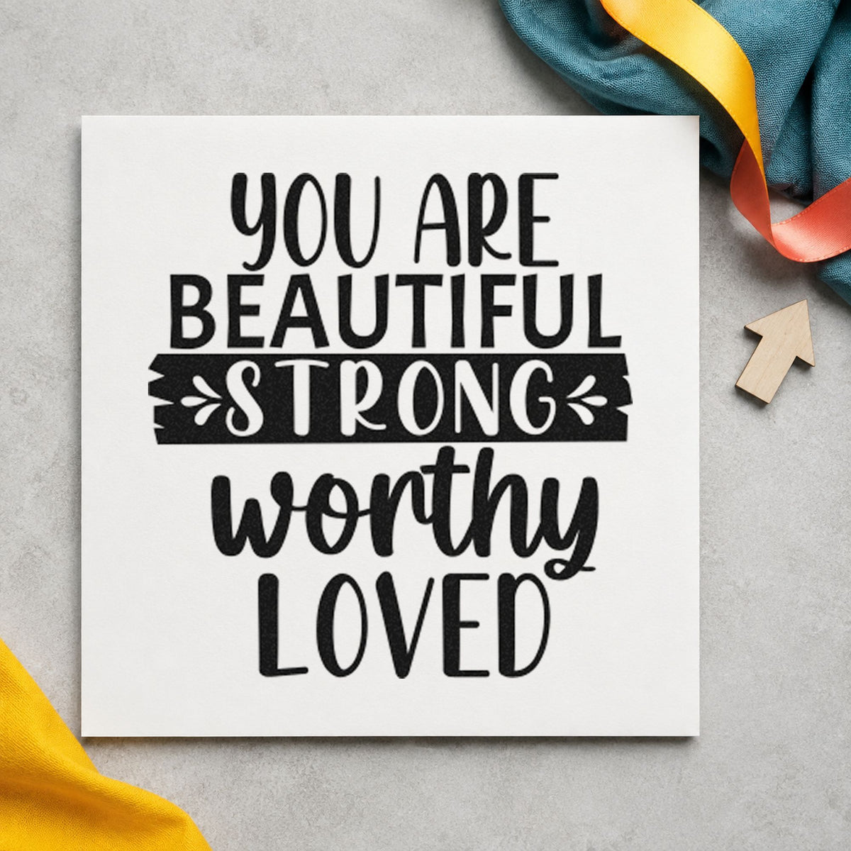 Beautiful Strong Worthy Loved rubber stamp printed in black ink, ready for dark banner cards and similar paper crafts.