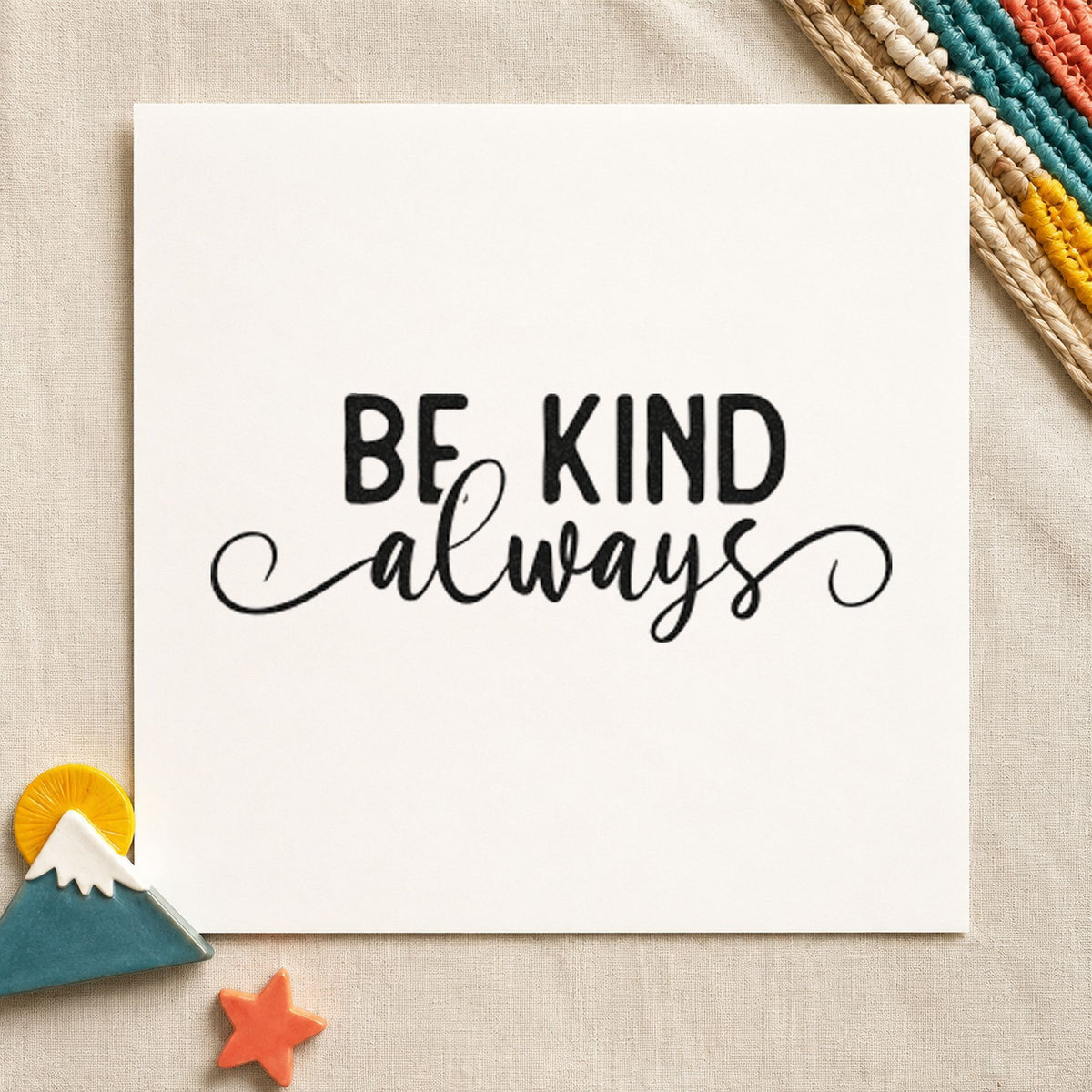 Be Kind Always Script craft stamp in black ink on cardstock, an easy option for pen pal album page.