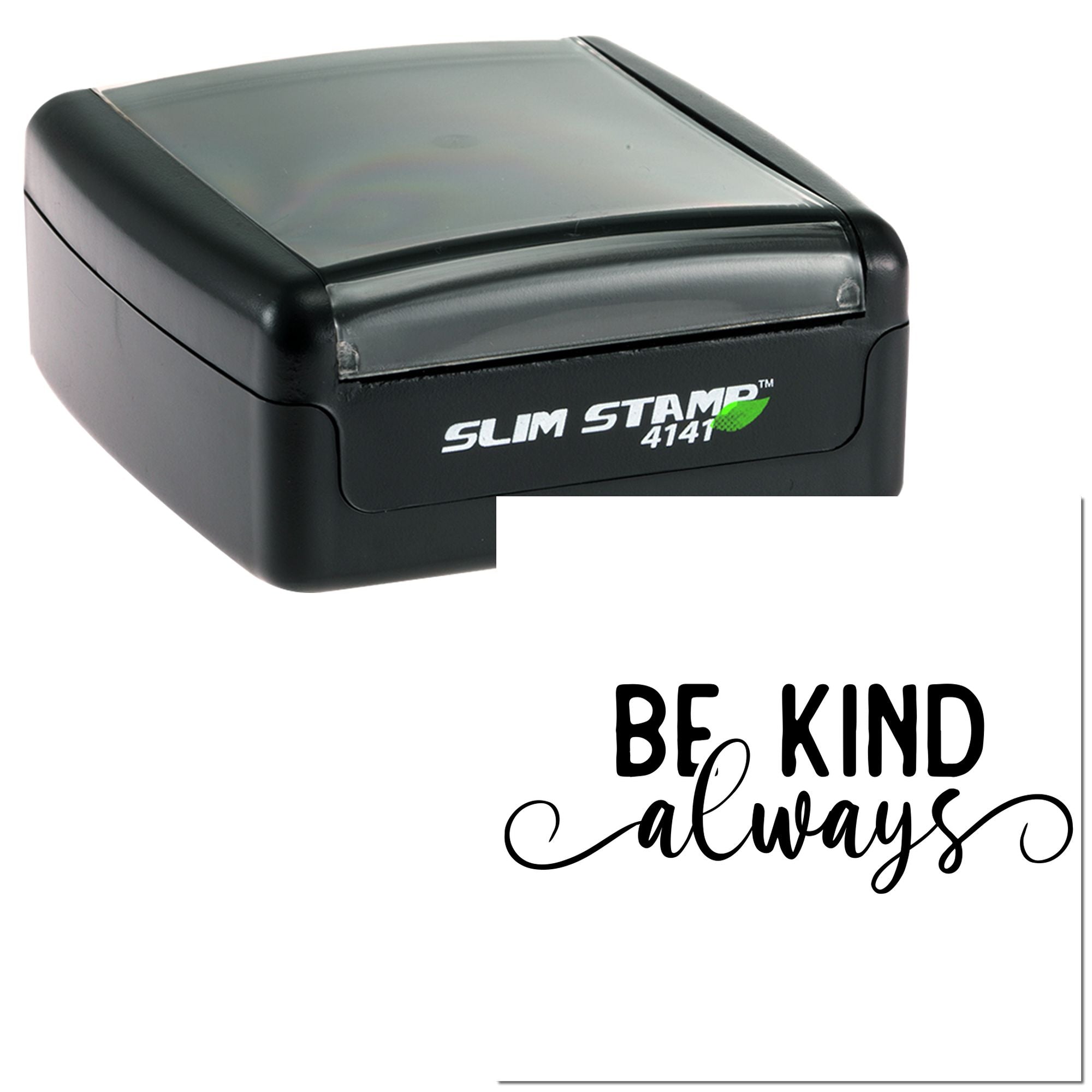 Custom self-inking rubber stamp with Be Kind Always design for motivational messages and craft projects.