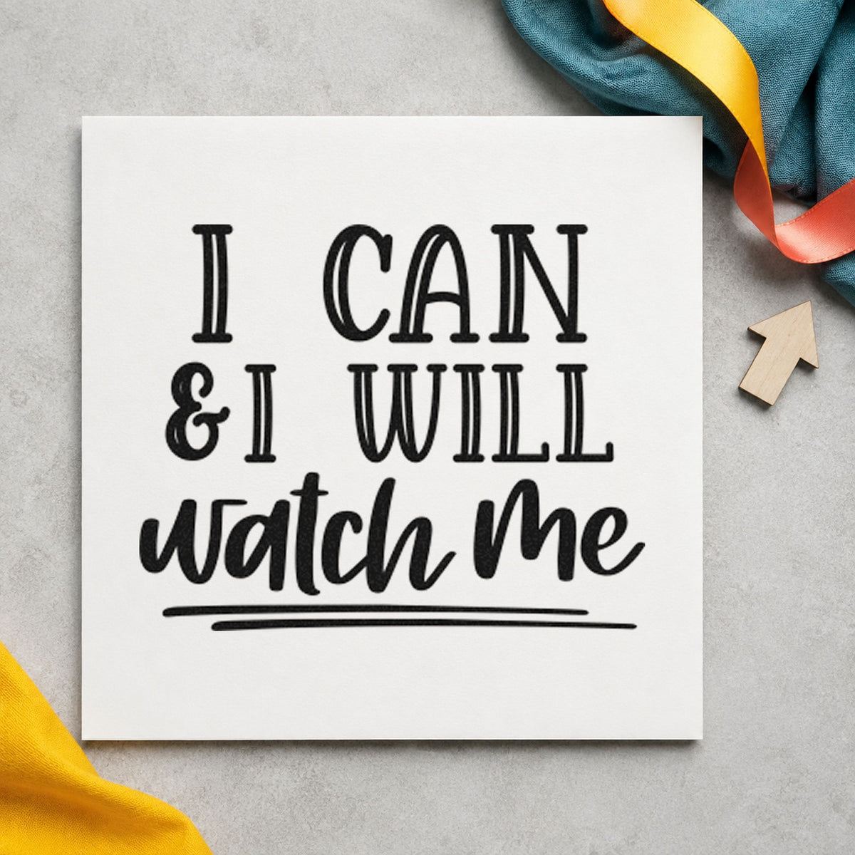 I Can I Will Watch Me craft stamp in black ink on cardstock, an easy option for belt album page.