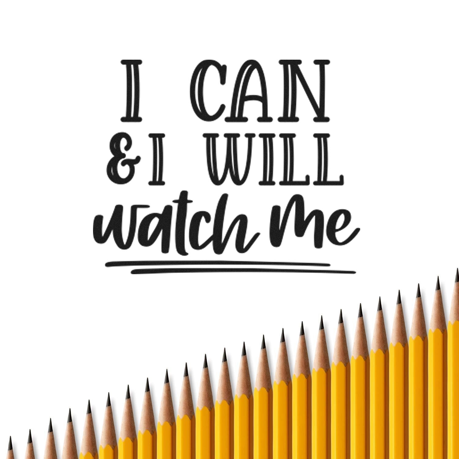 Motivational rubber stamp reading I can & I will, watch me for school, office, and craft projects.