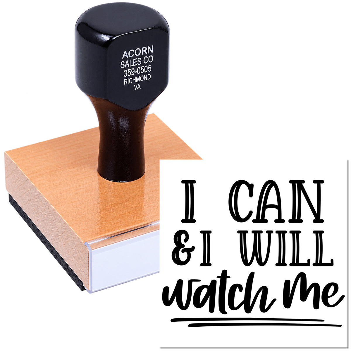 Motivational custom rubber stamp saying I Can & I Will, Watch Me for business, crafts, and personal branding.