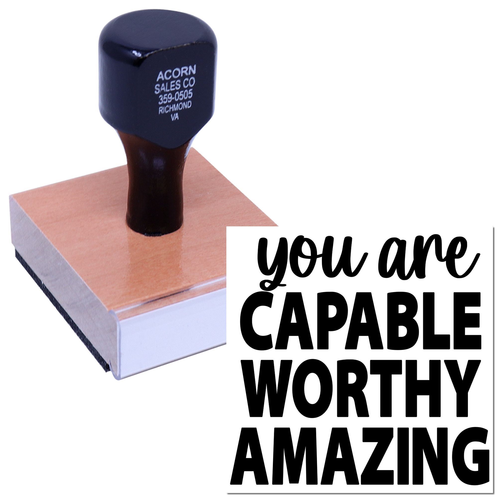 Custom rubber stamp with You Are Capable, Worthy, Amazing motivational message for branding, packaging, and crafts.