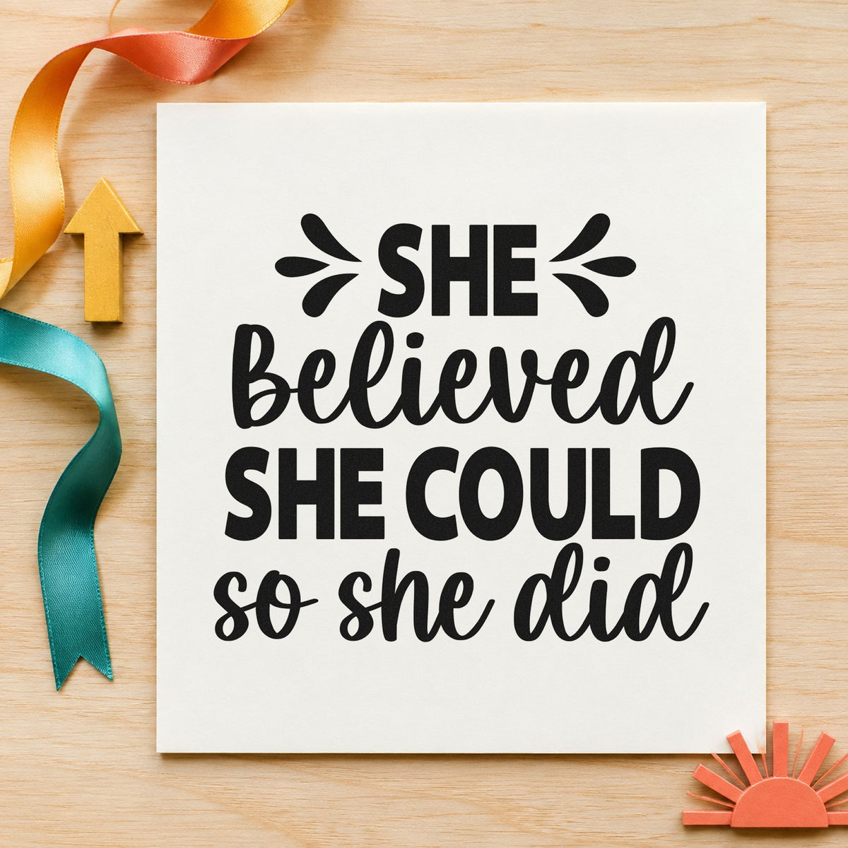 She Believed She Could So She Did Stamp – Self-Inking in use 3