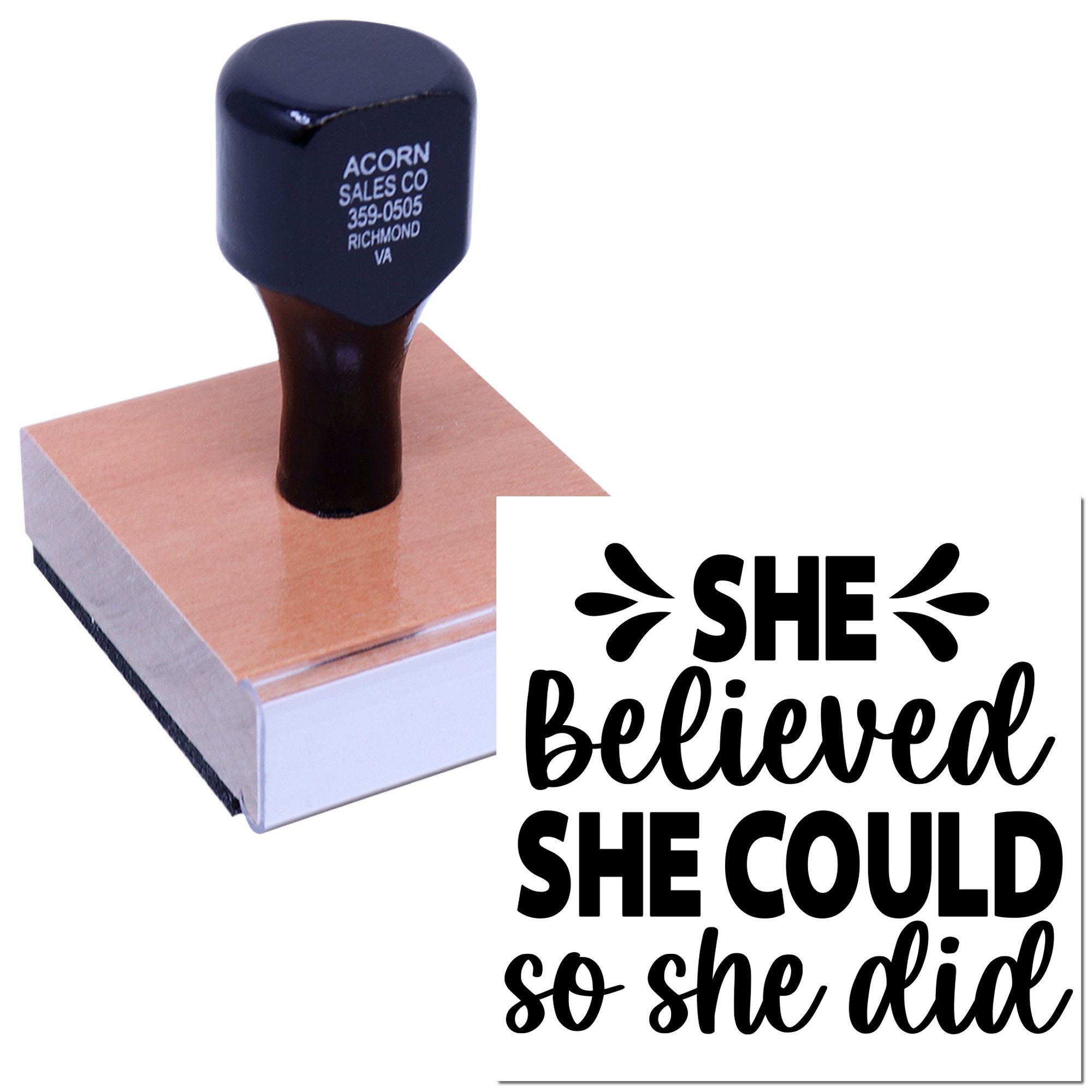 Custom rubber stamp with inspirational quote, She believed she could so she did, for motivational crafting and business use.
