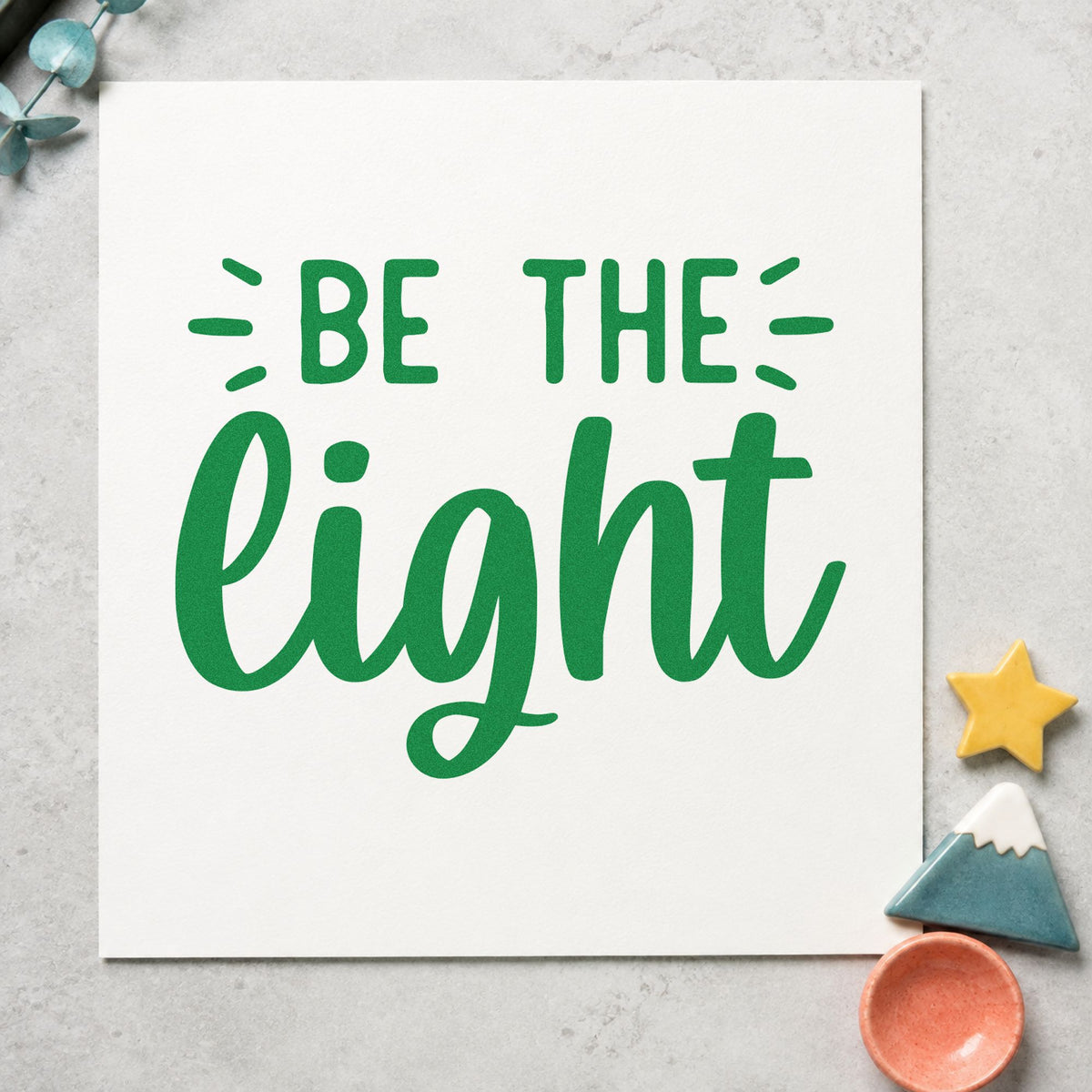 Be The Light Script craft stamp in green ink on cardstock, an easy option for pour album page.
