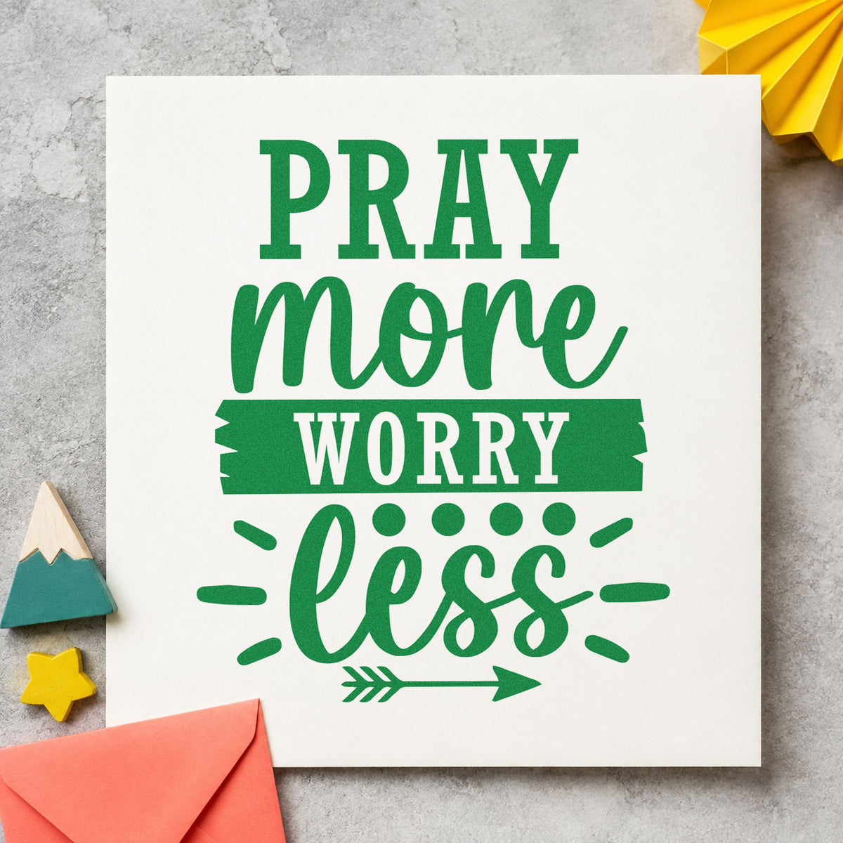 Pray More Worry Less craft stamp in green ink on cardstock, an easy option for group year album page.