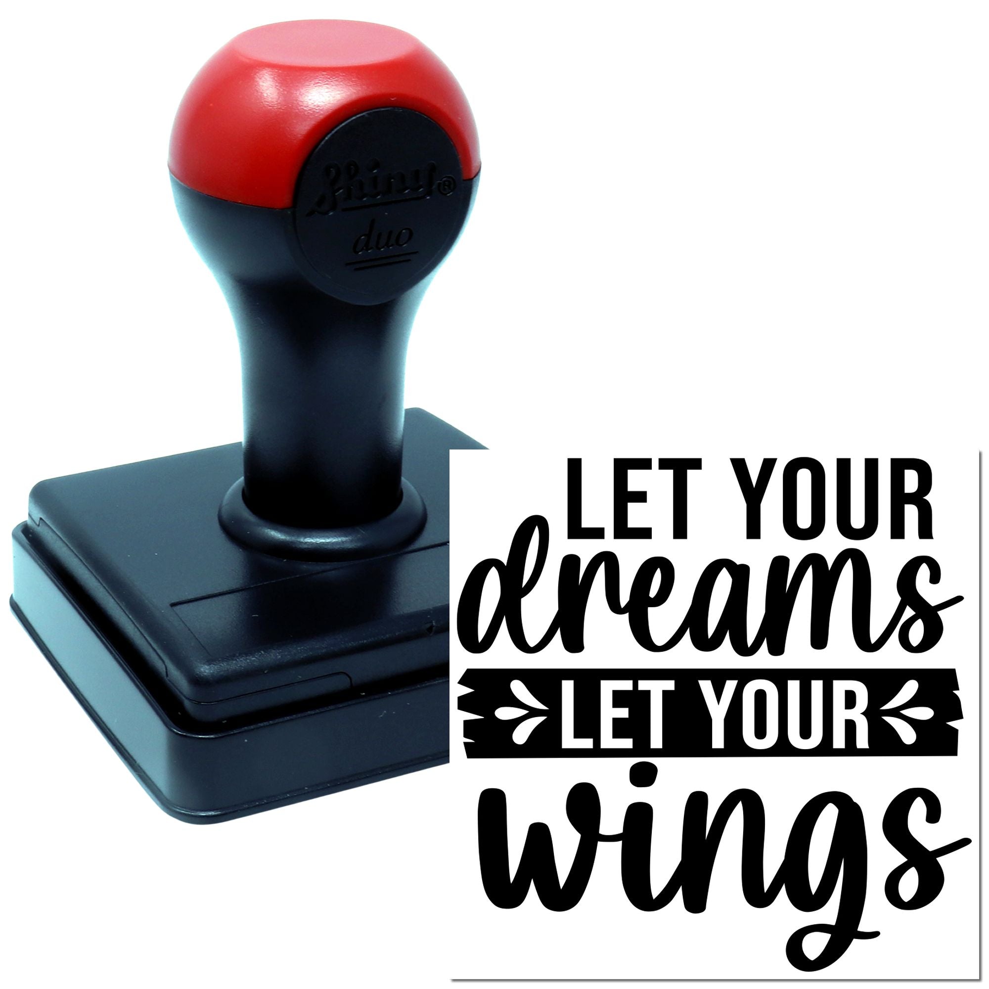 Self-inking rubber stamp displaying an inspirational Let Your Dreams Wings design for custom crafting and branding.