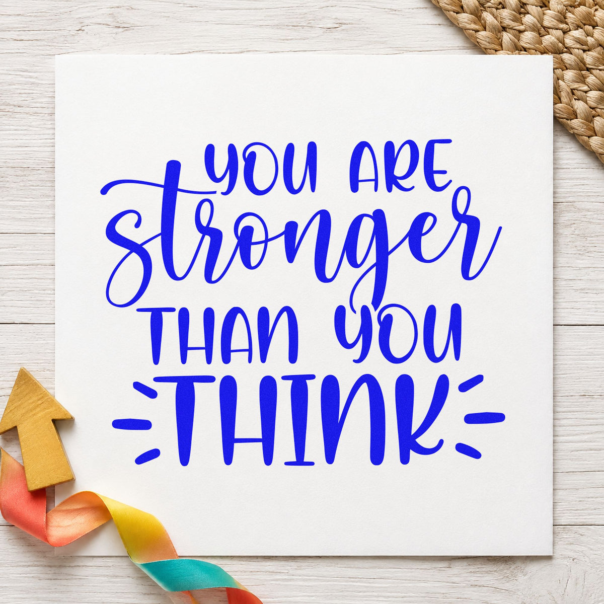 You Are Stronger Than Think craft stamp imprinted in blue ink on paper, a design suited to framed training shed.