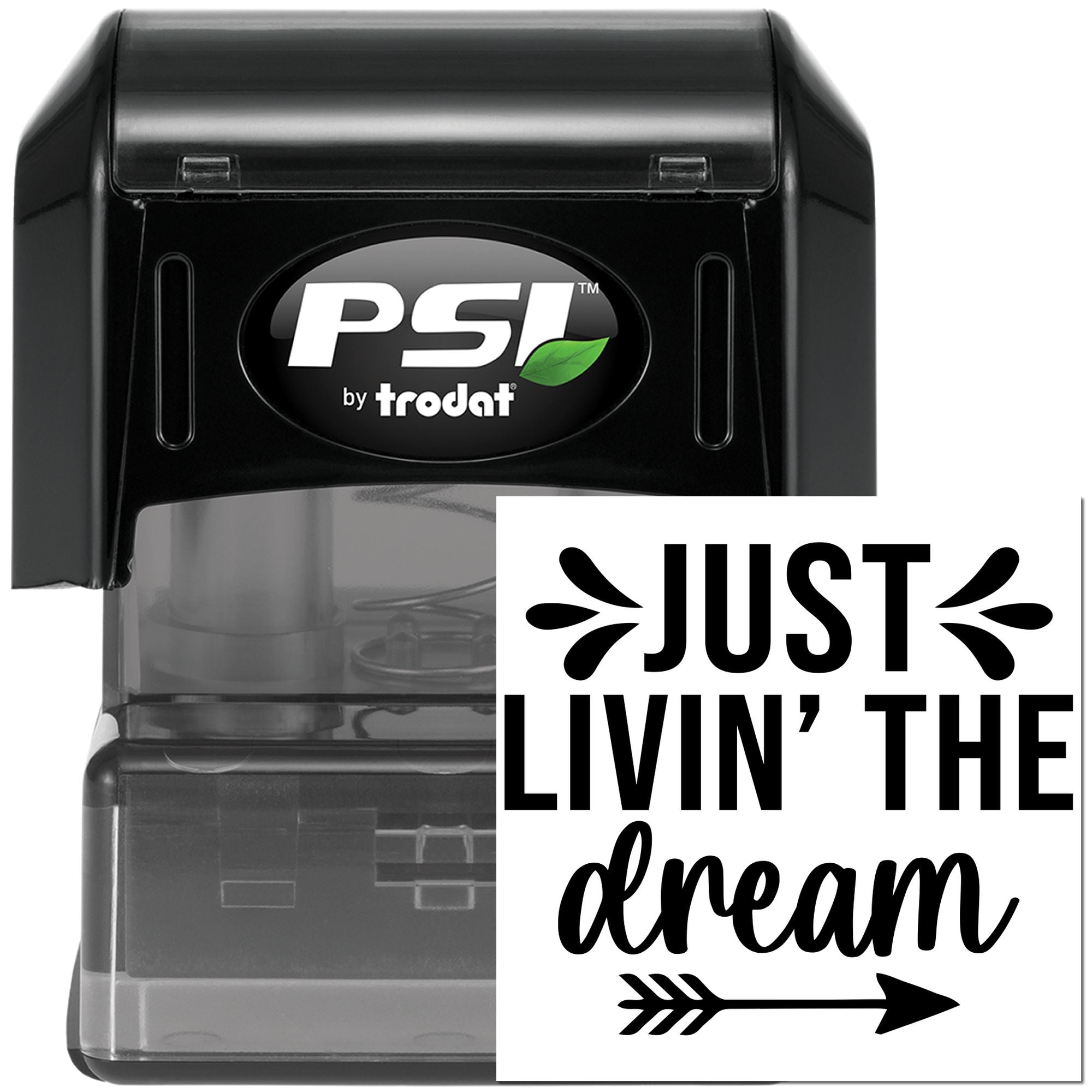 PSI by Trodat self-inking rubber stamp with Just Livin the Dream custom imprint for personalized marking and crafting