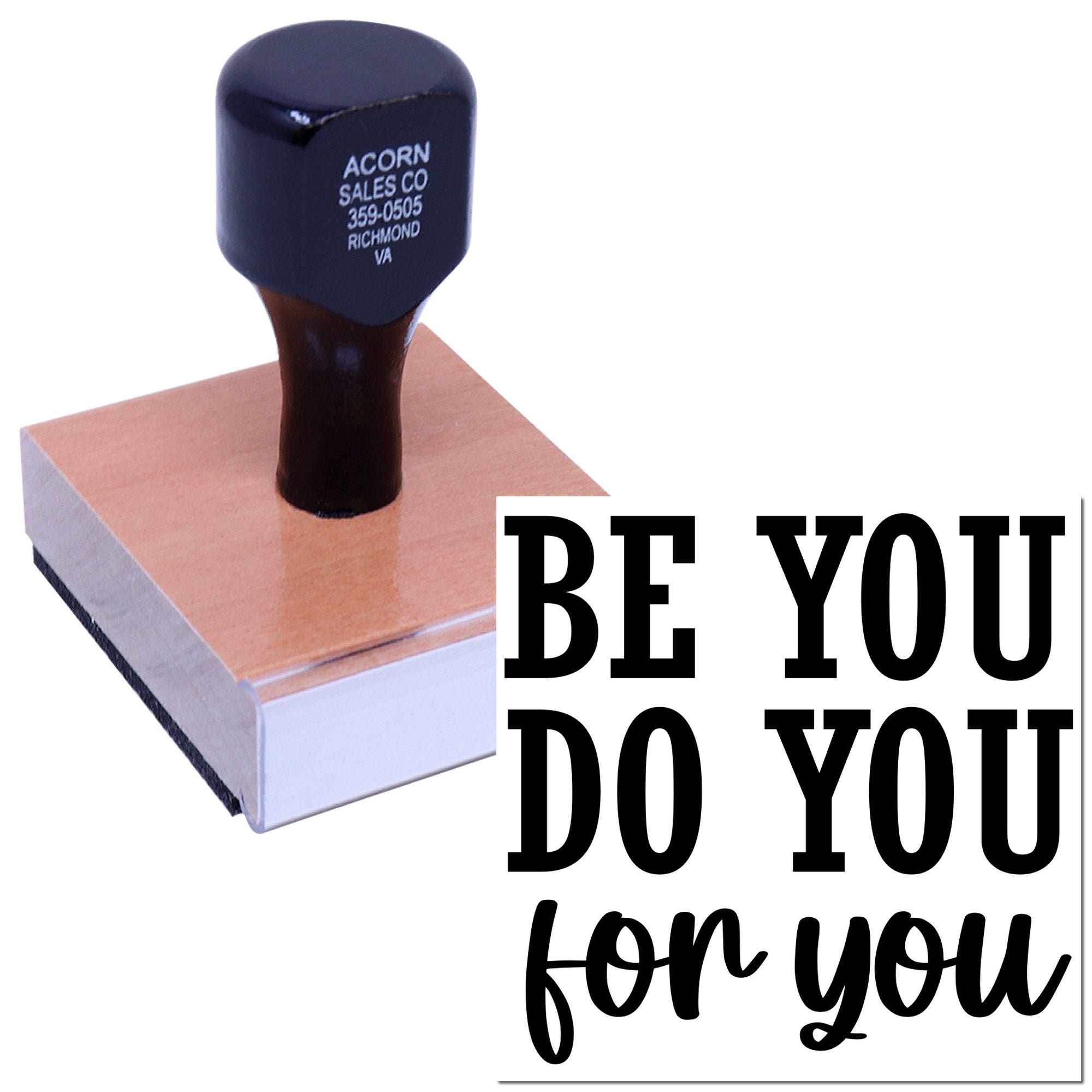 Inspirational custom rubber stamp with Be You Do You for You message for crafts, branding, and packaging.