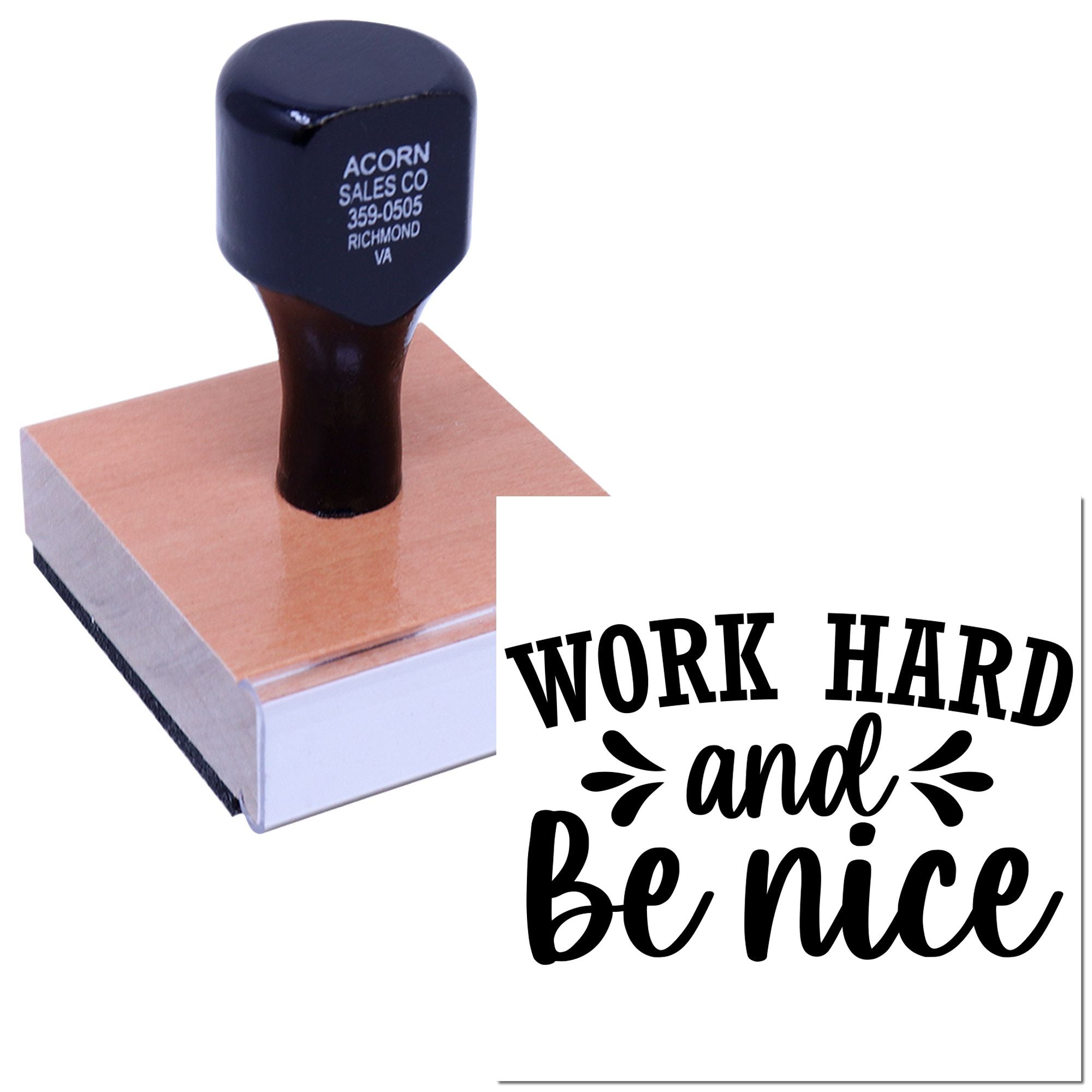 Custom rubber stamp with Work Hard and Be Nice message for motivational office or craft use.