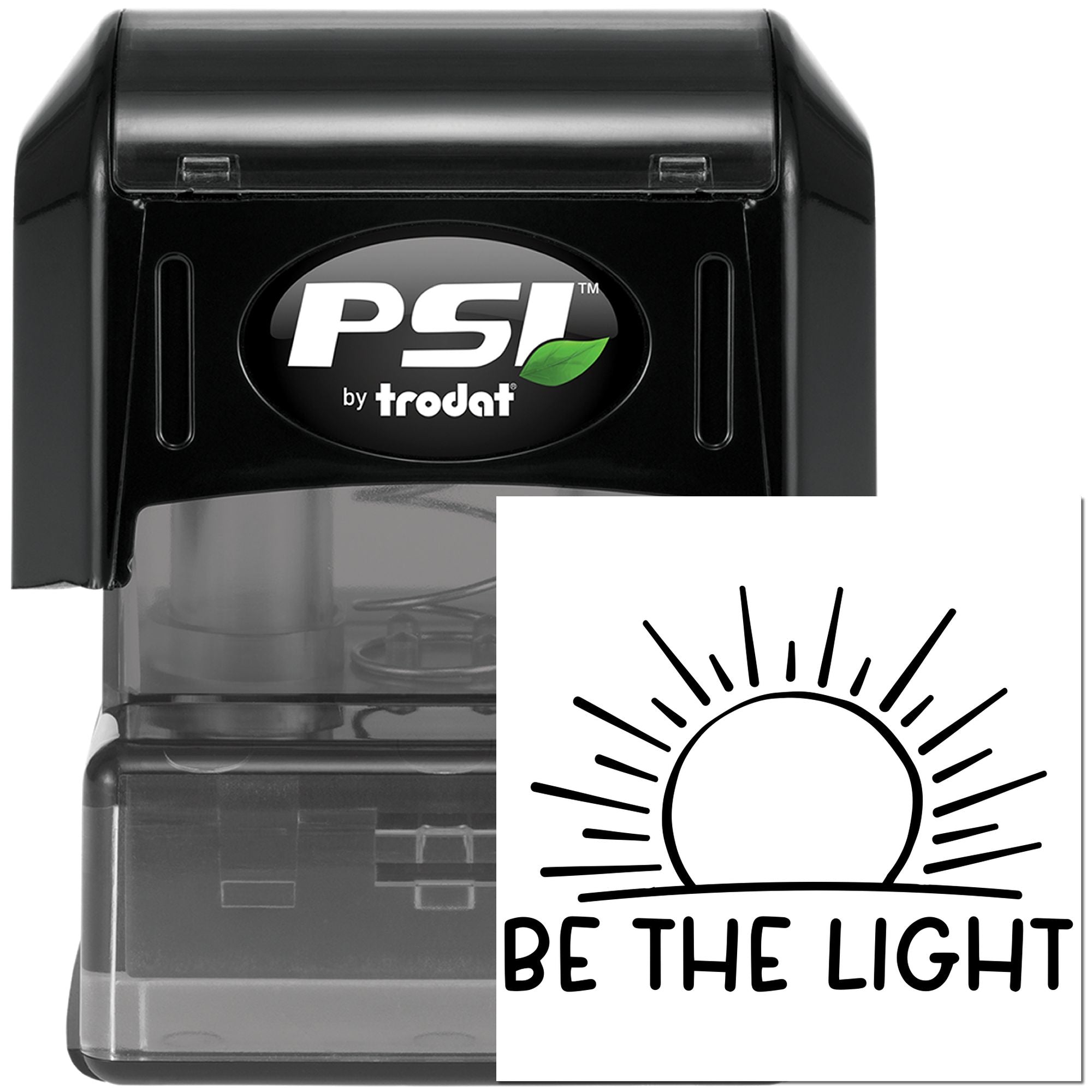 PSI by Trodat self-inking rubber stamp with Be the Light sunburst design for inspirational custom impressions.