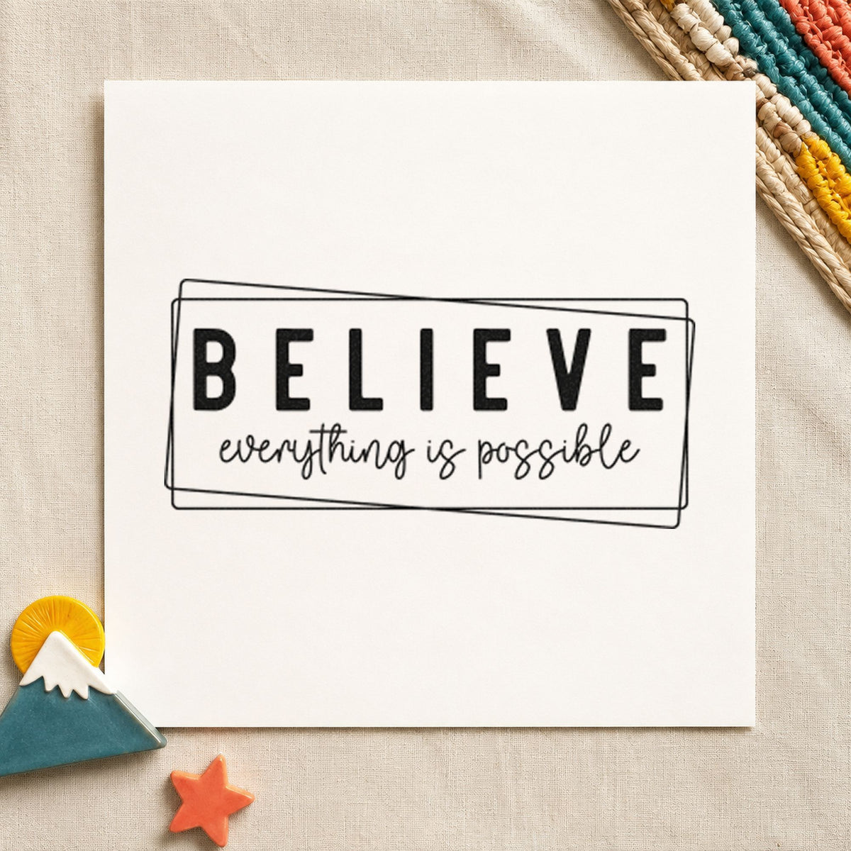 Believe Everything Is Possible Frame Hand Stamp – Duo in use 3