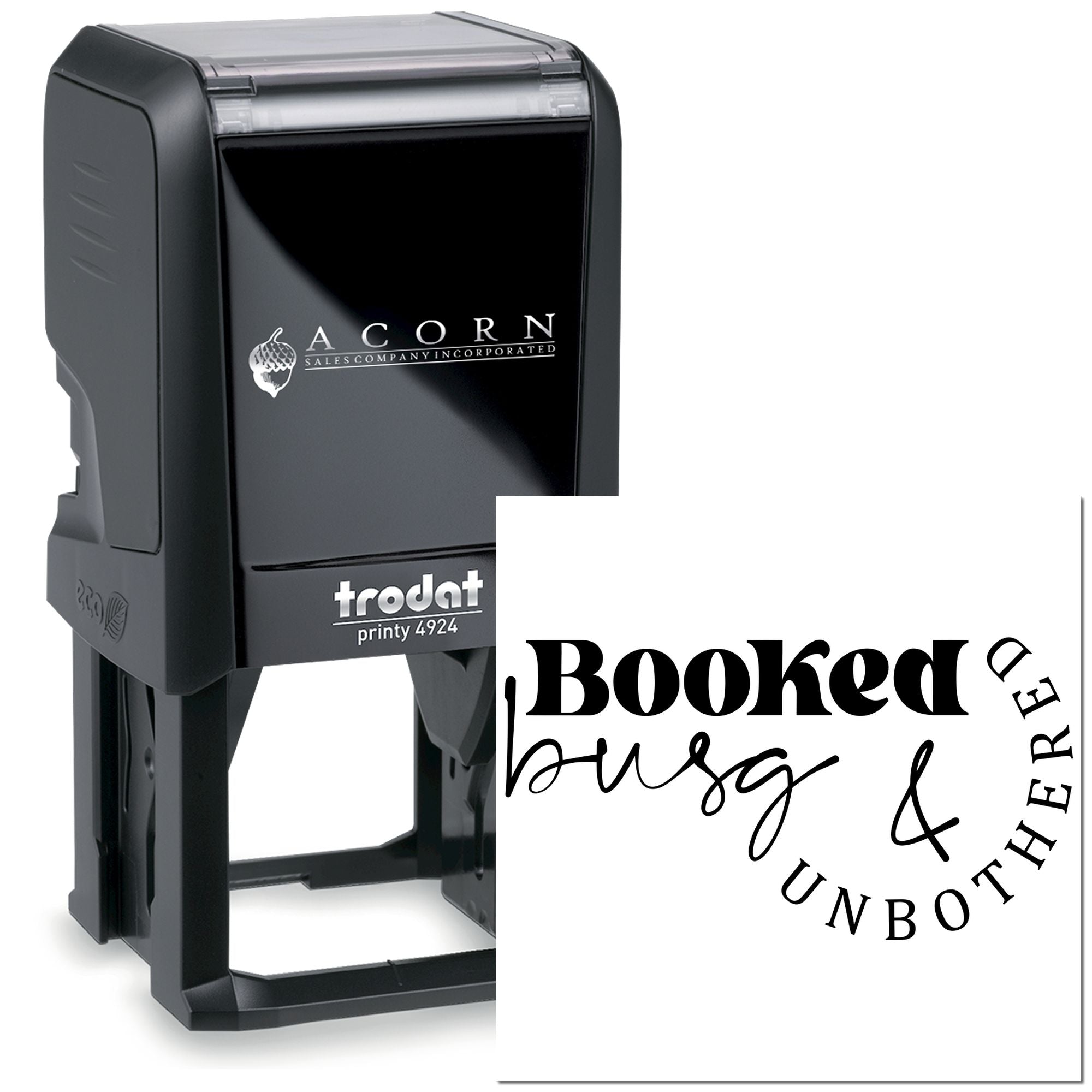 Custom self-inking rubber stamp with Booked, Busy & Unbothered design for business branding or personal use.
