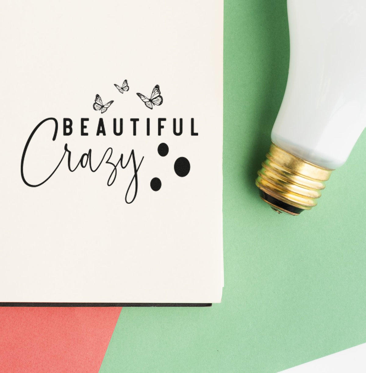 Beautiful Crazy Butterflies Premium Wood-Mounted Stamp - Vintage Pro imprint stamped in black ink. The words "Beautiful crazy" appear with three small butterflies and four solid dots.