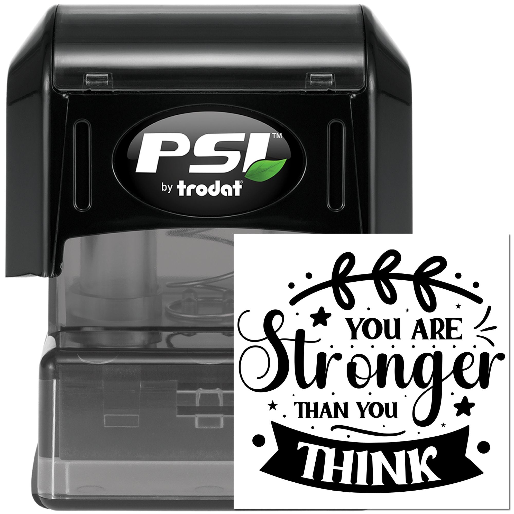 PSI by Trodat self-inking rubber stamp with You Are Stronger Than You Think inspirational design