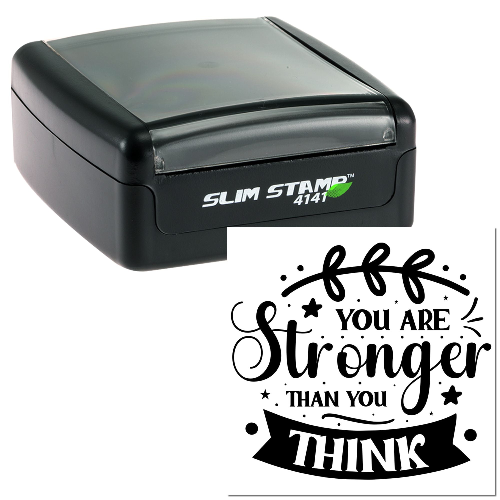 Slim Stamp 4141 self-inking rubber stamp with You are stronger than you think custom motivational design.