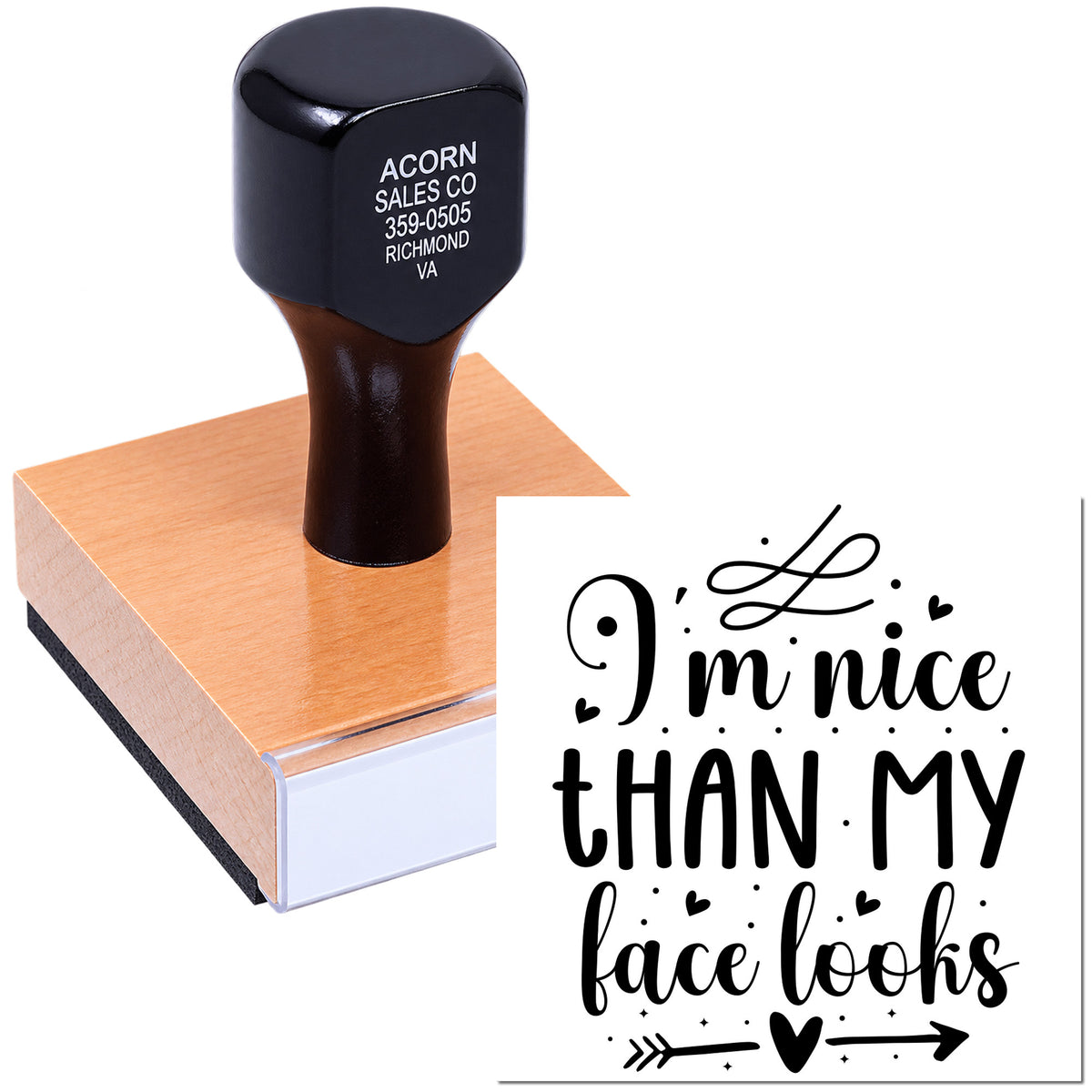Custom rubber stamp with humorous quote, Im nice than my face looks, for crafts, office use, and gift personalization.