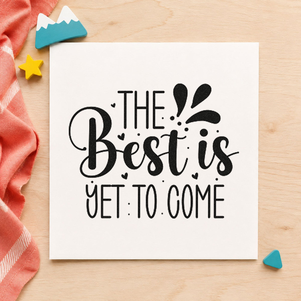 Best Is Yet To Come craft stamp imprint in black ink on a handmade project, one idea being vendor gift tags.