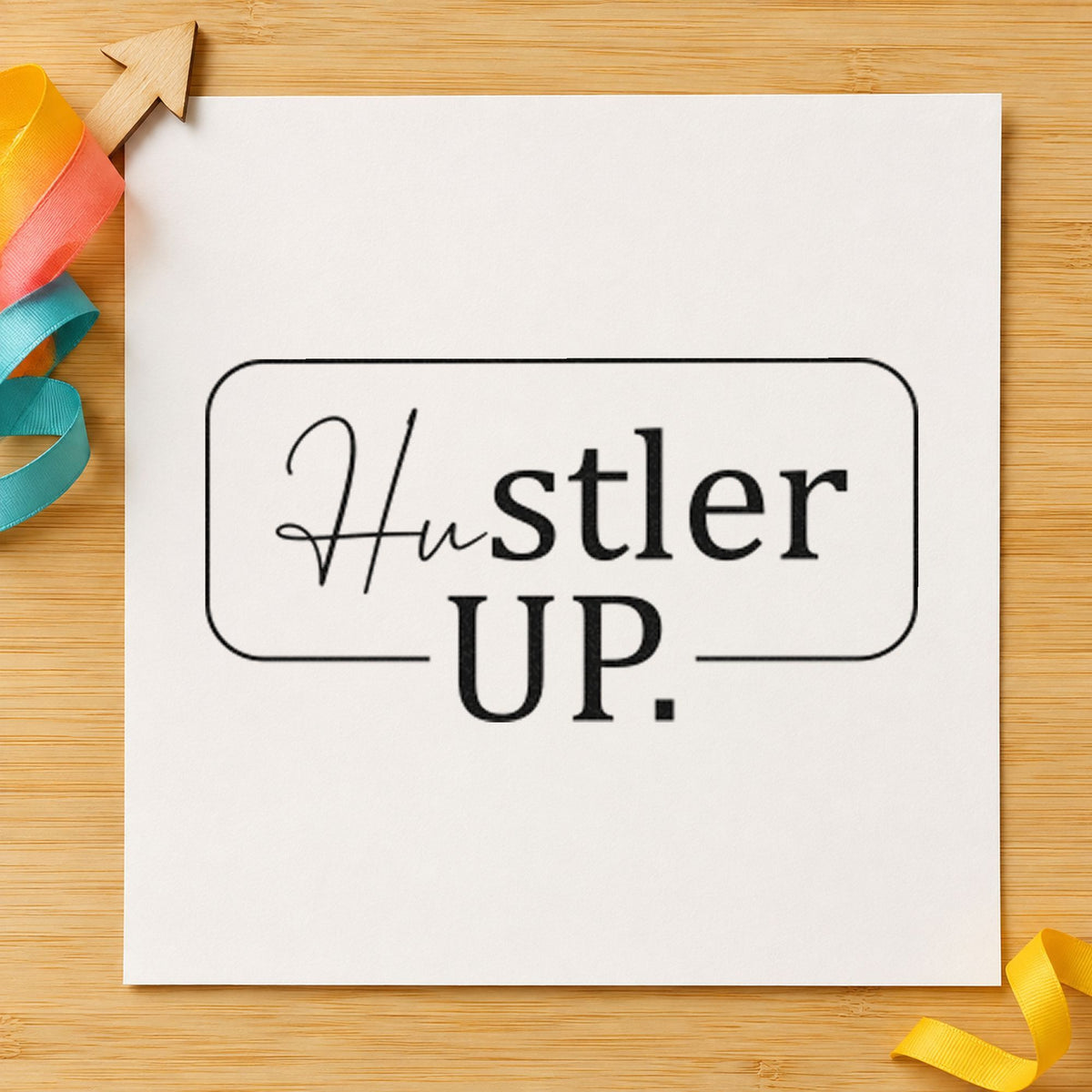Hustler Up Rounded Framed Lettering Slim Pre-Inked Stamp in use 3
