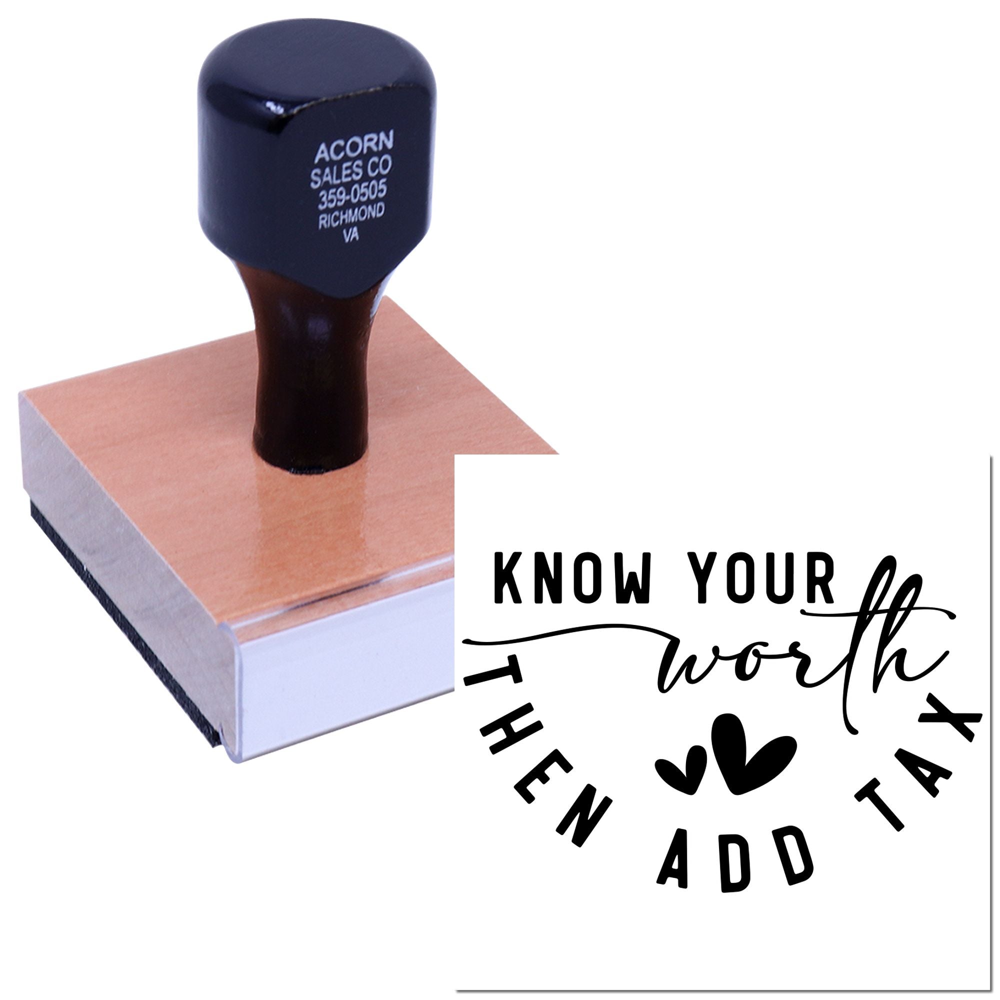 Custom rubber stamp with Know Your Worth Then Add Tax design for business branding